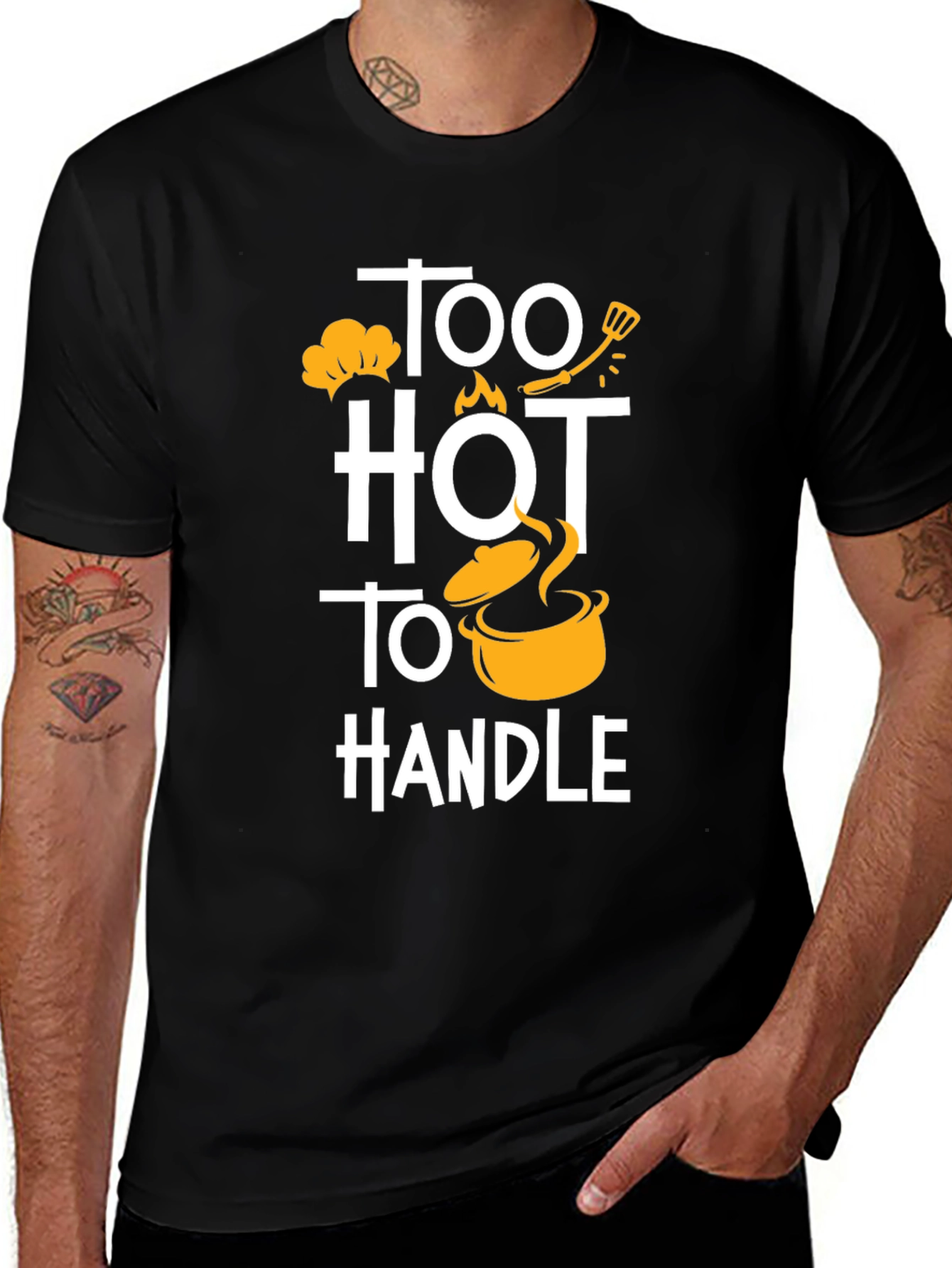 Variant 26 of Too Hot to Handle Funny Cooking T-Shirt