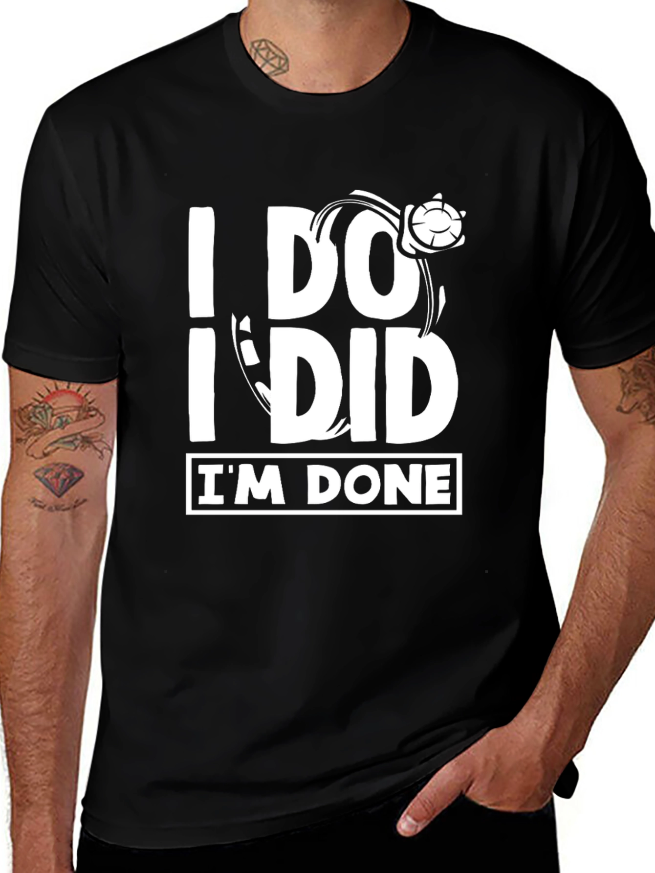 I DO I DID I'M DONE Turtle Funny T-Shirt