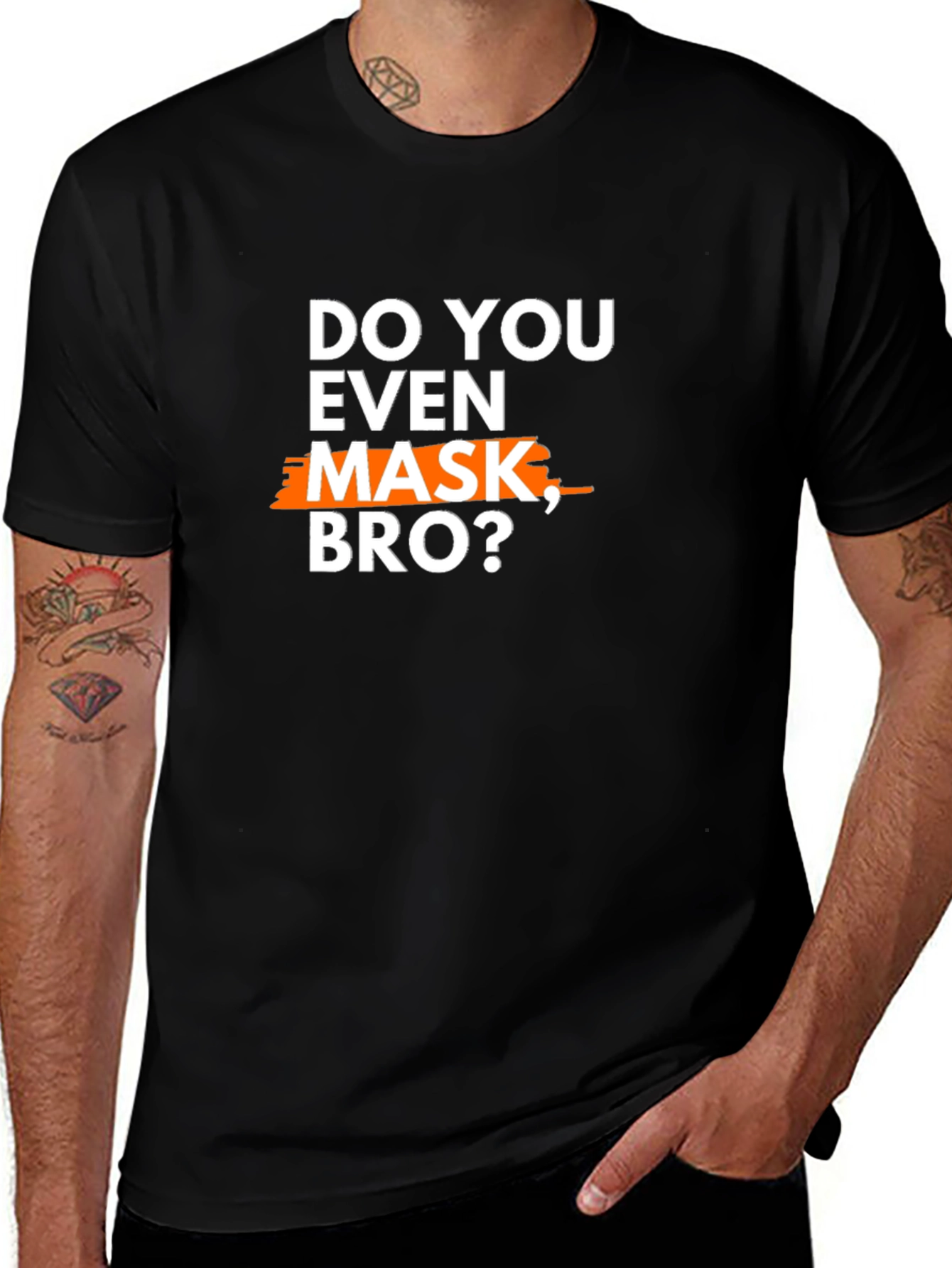 Variant 12 of Do You Even Mask Bro T-Shirt