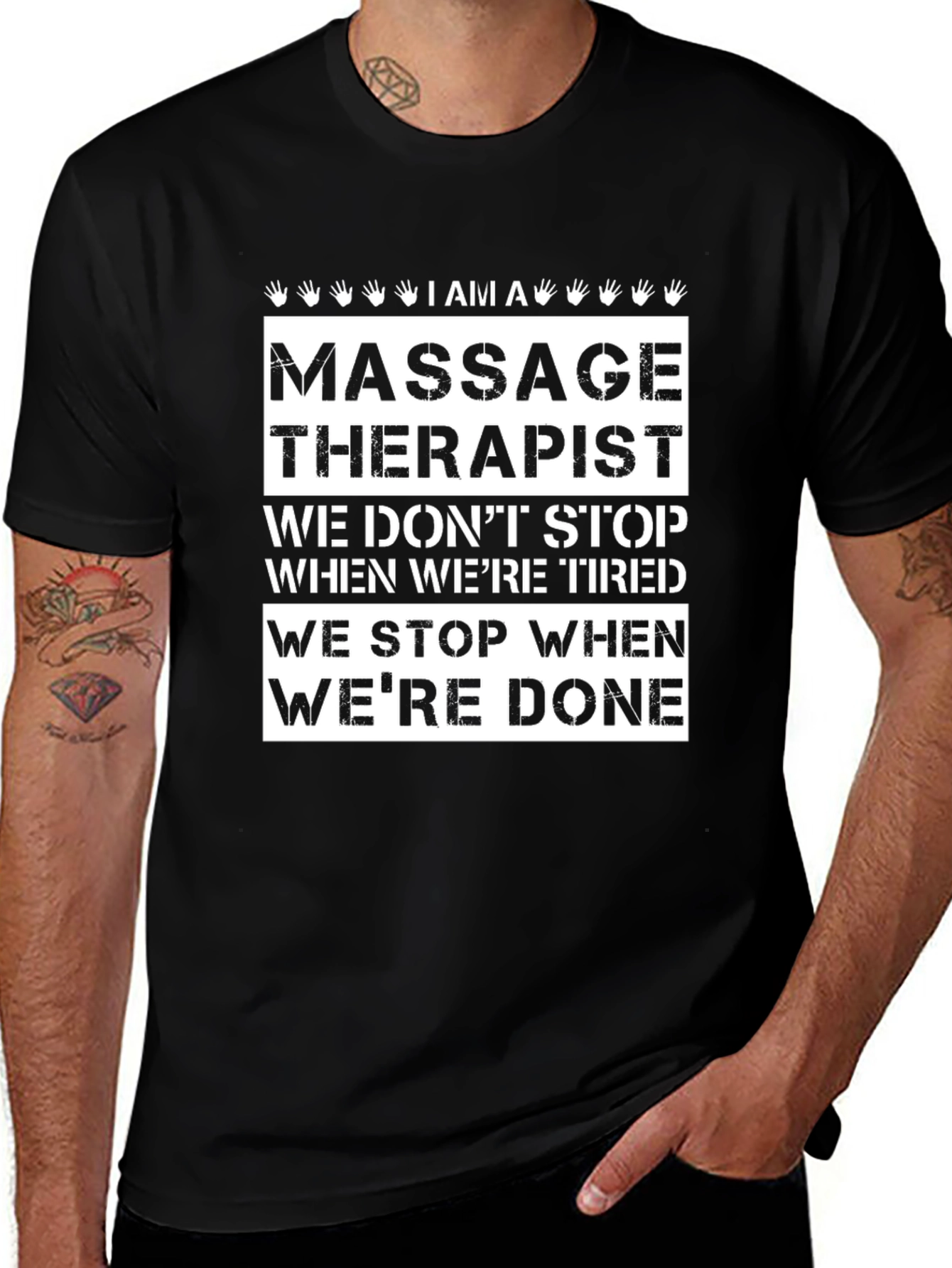 Variant 14 of Massage Therapist T-Shirt: We Stop When We're Done