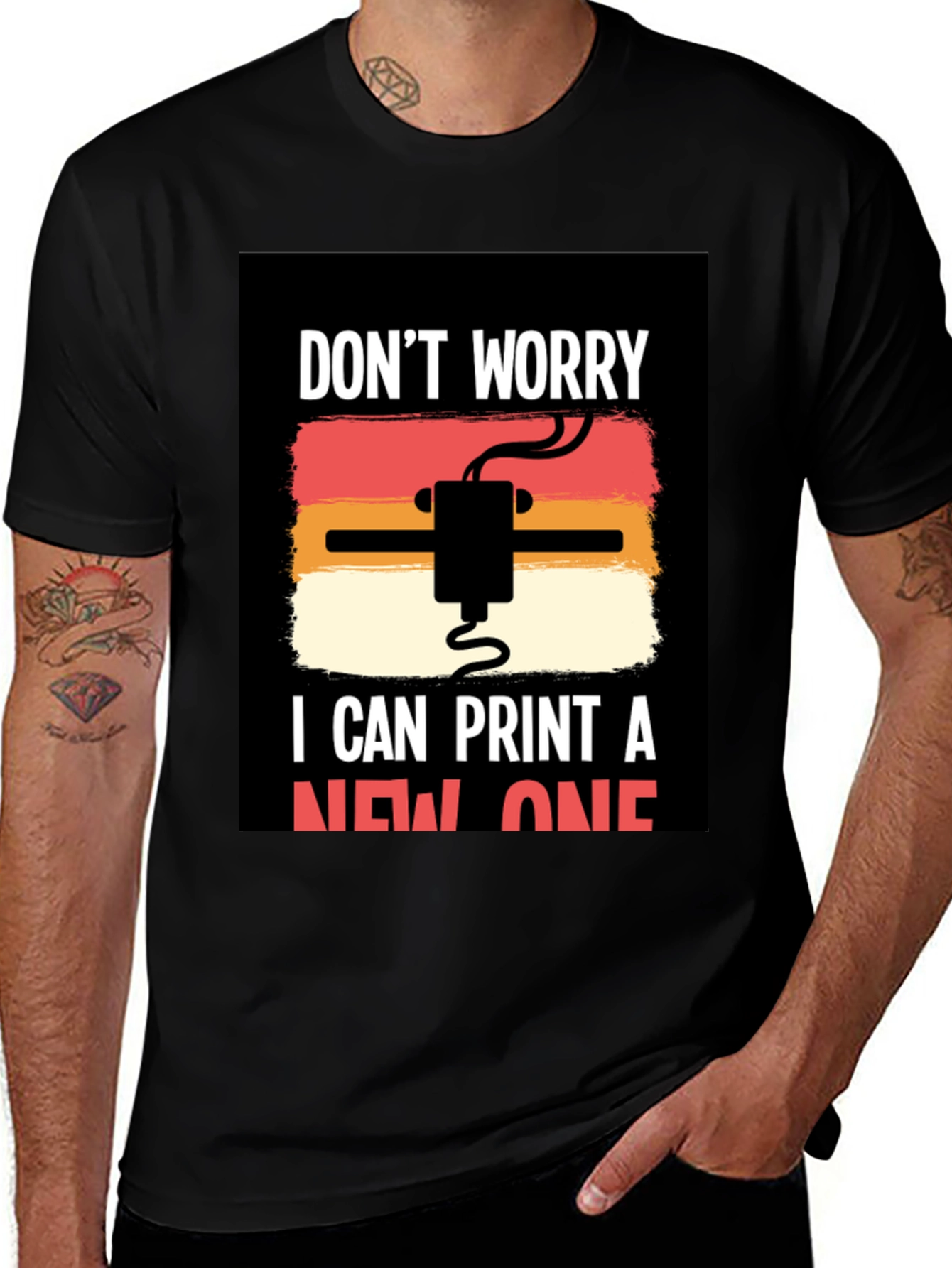 Variant 26 of Don't Worry I Can Print a New One T-Shirt