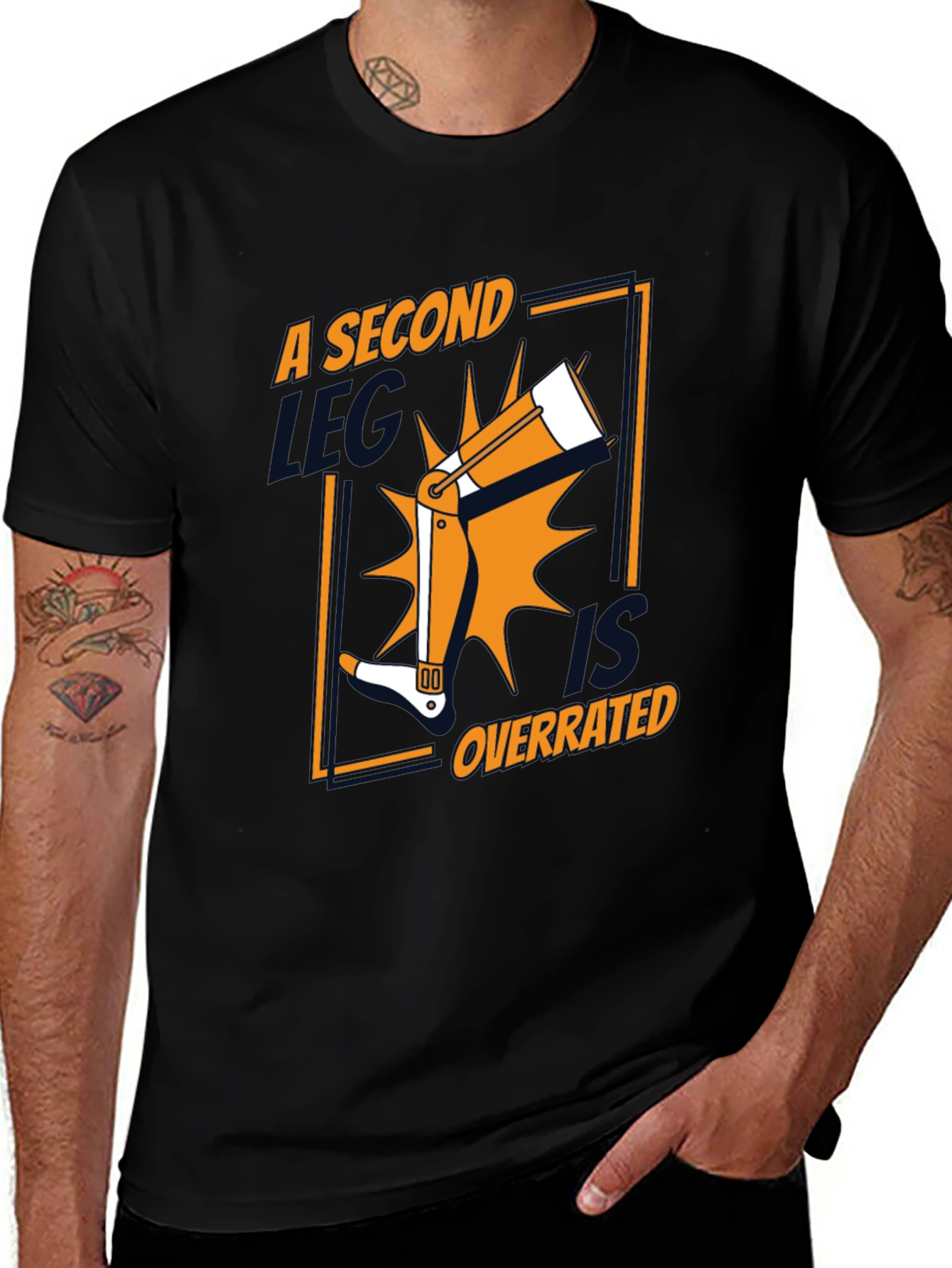 Variant 9 of A Second Leg Is Overrated Funny Graphic Tee