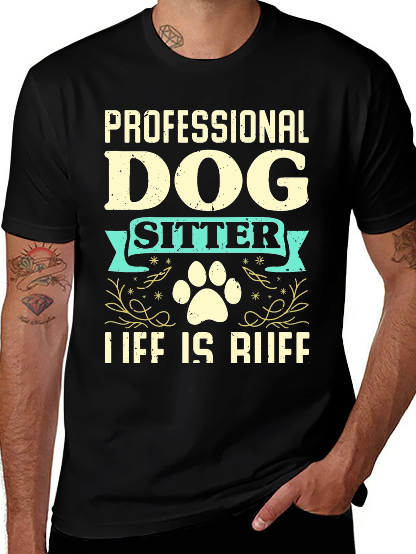 Variant 8 of Professional Dog Sitter T-Shirt - Life is Ruff