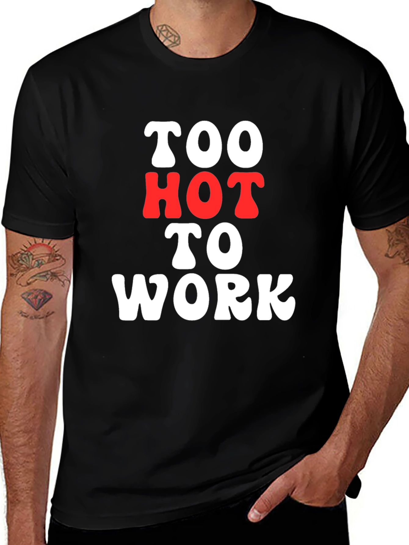 Variant 22 of Too Hot To Work Graphic Tee