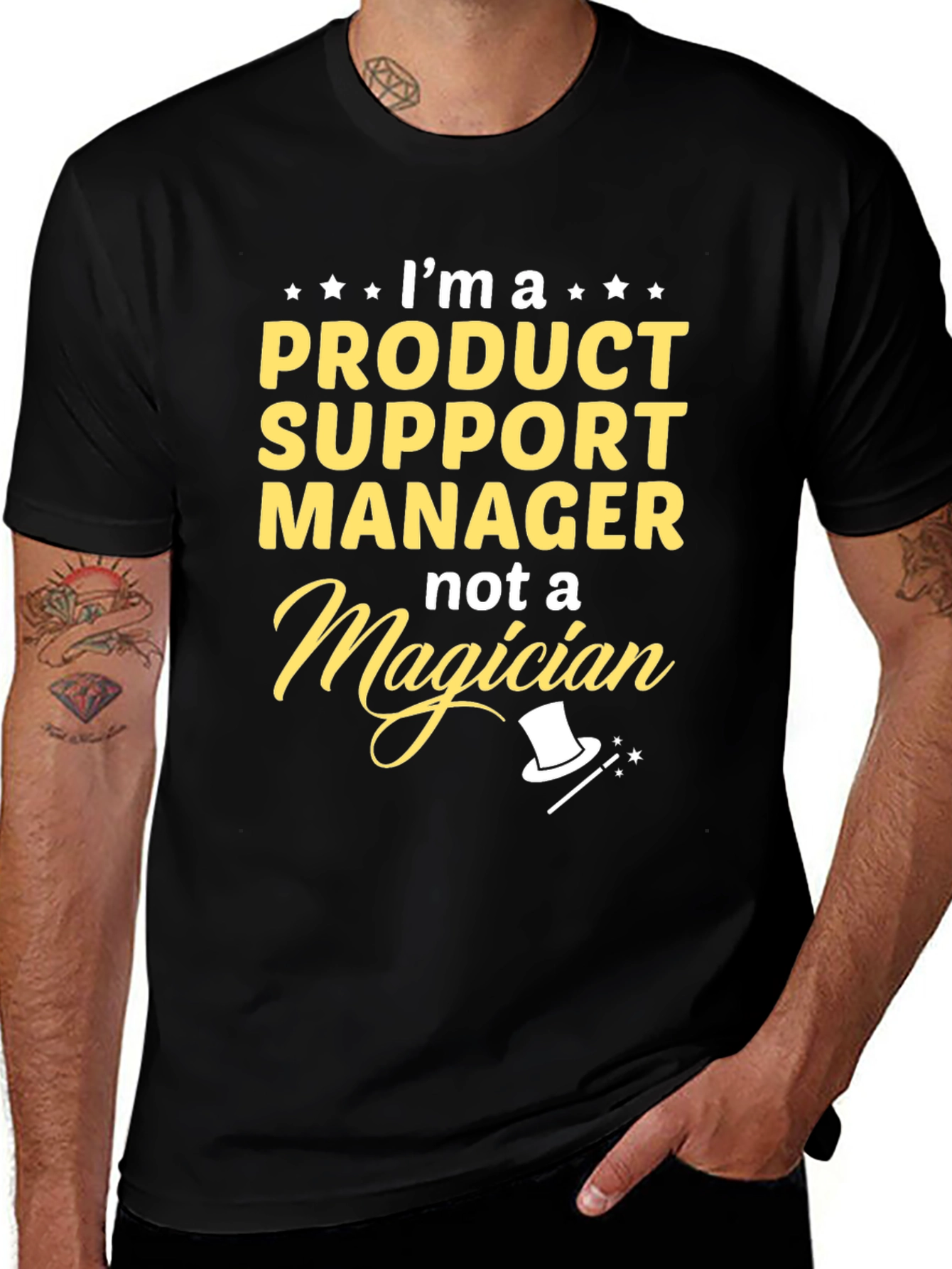 Product Support Manager T-Shirt - Not a Magician Funny Tee