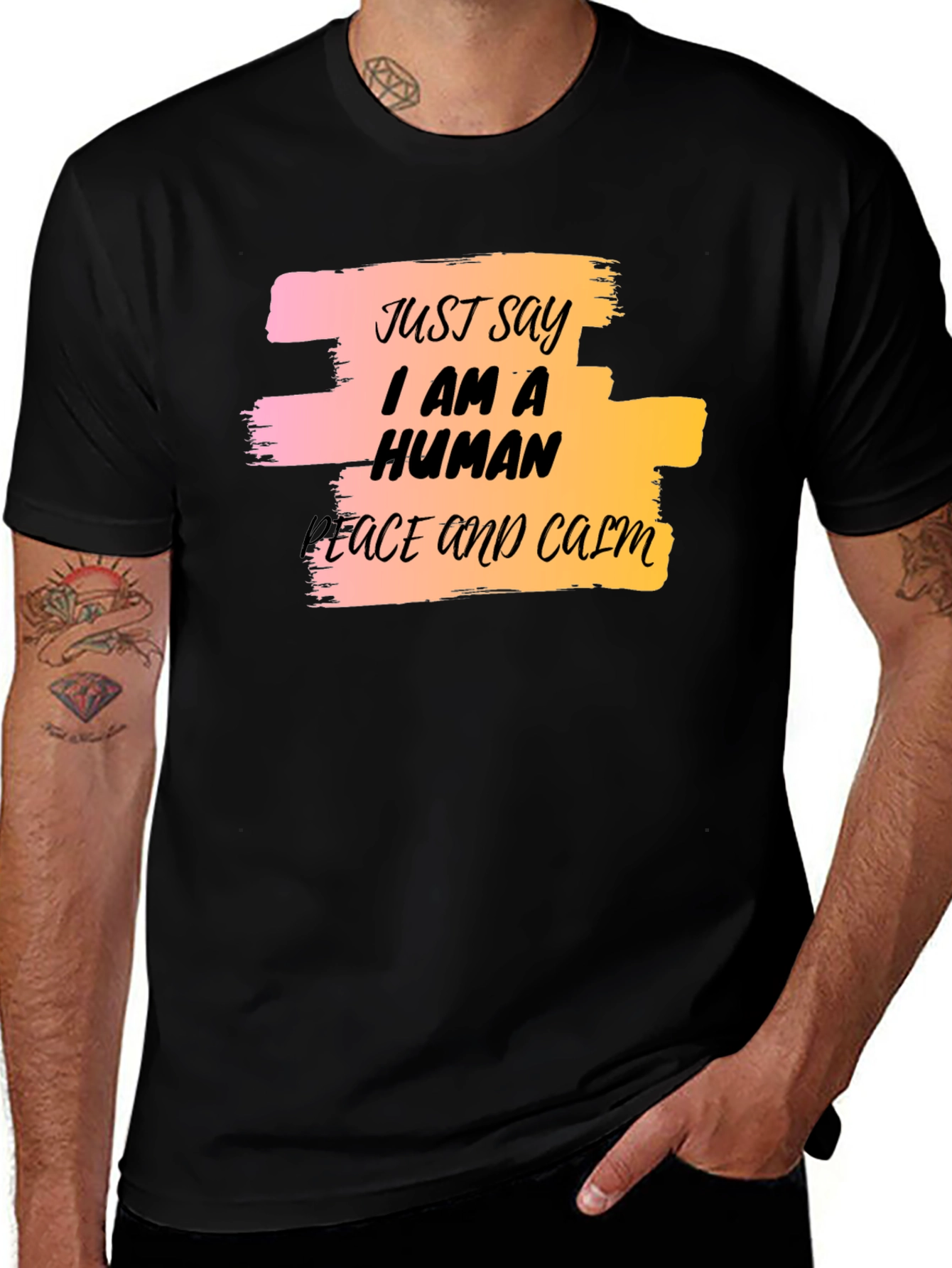 Variant 22 of Just Say I Am A Human Peace and Calm Black T-Shirt