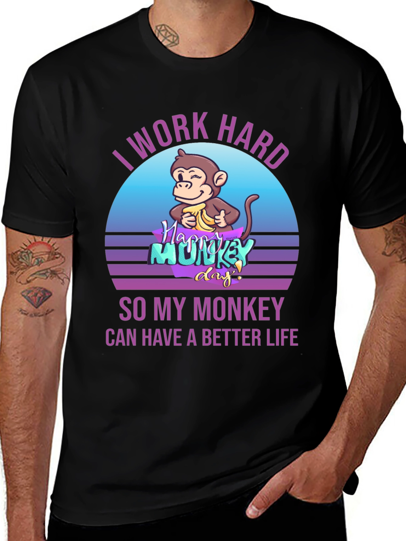 Variant 28 of I Work Hard So My Monkey Can Have A Better Life Graphic Tee
