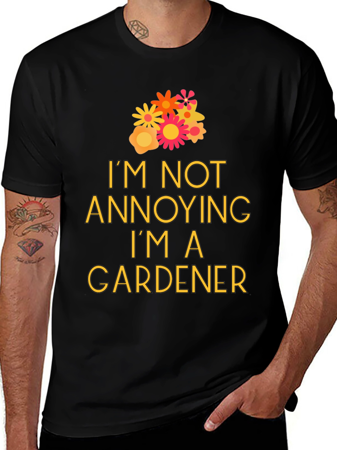 Variant 5 of Gardener T-Shirt - "I'm Not Annoying" Graphic Tee