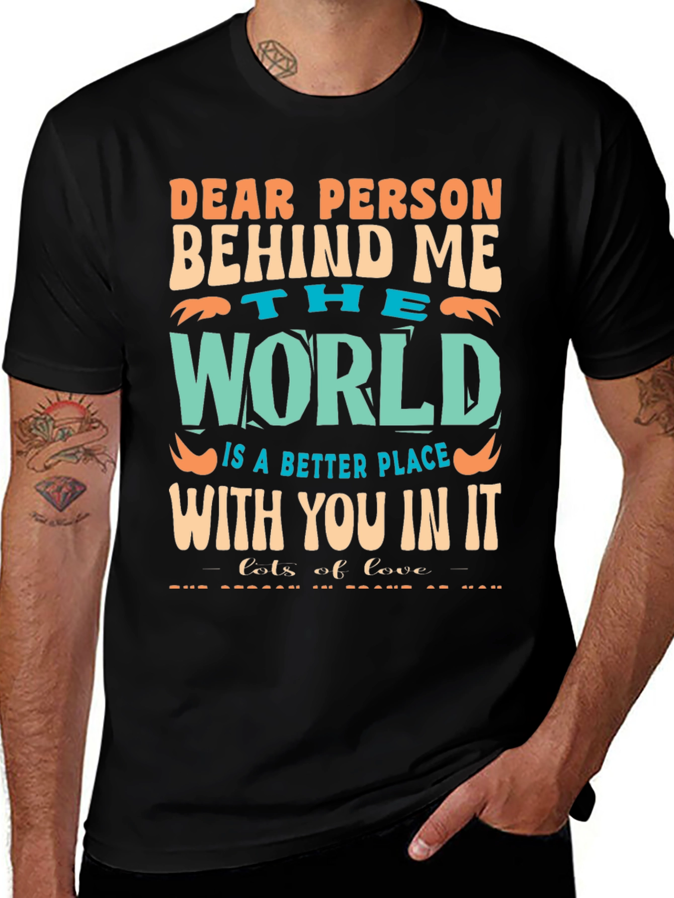 Variant 26 of Dear Person Behind Me Graphic T-Shirt