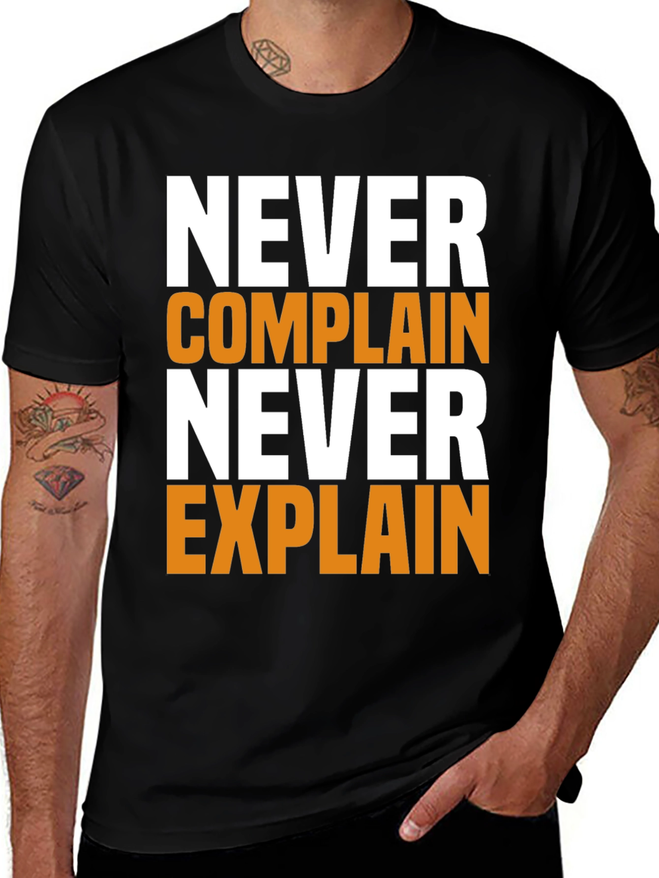 Variant 13 of Never Complain Never Explain Graphic Tee