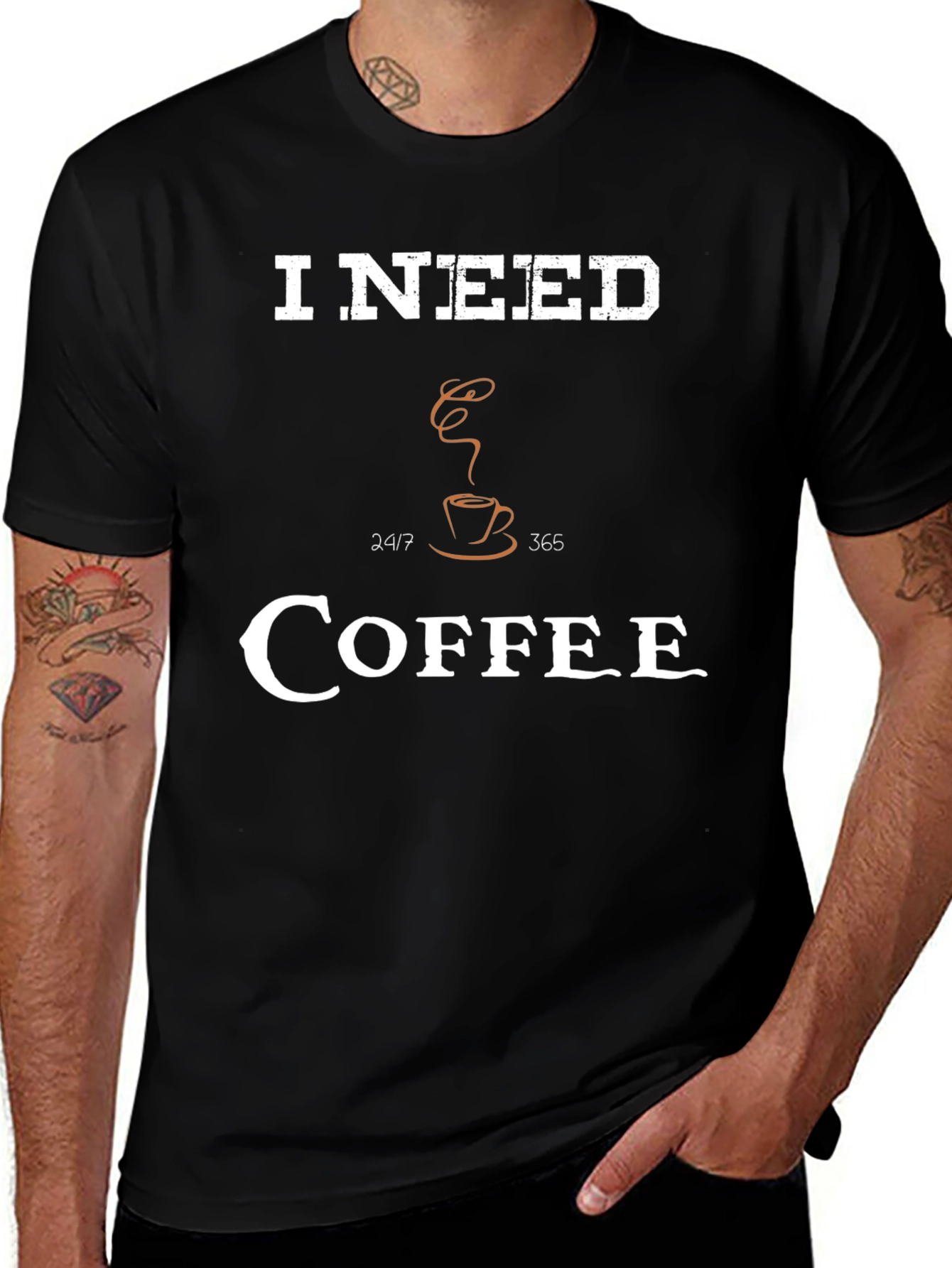 Variant 28 of I Need Coffee T-Shirt - 24/7, 365 - Stylish Design