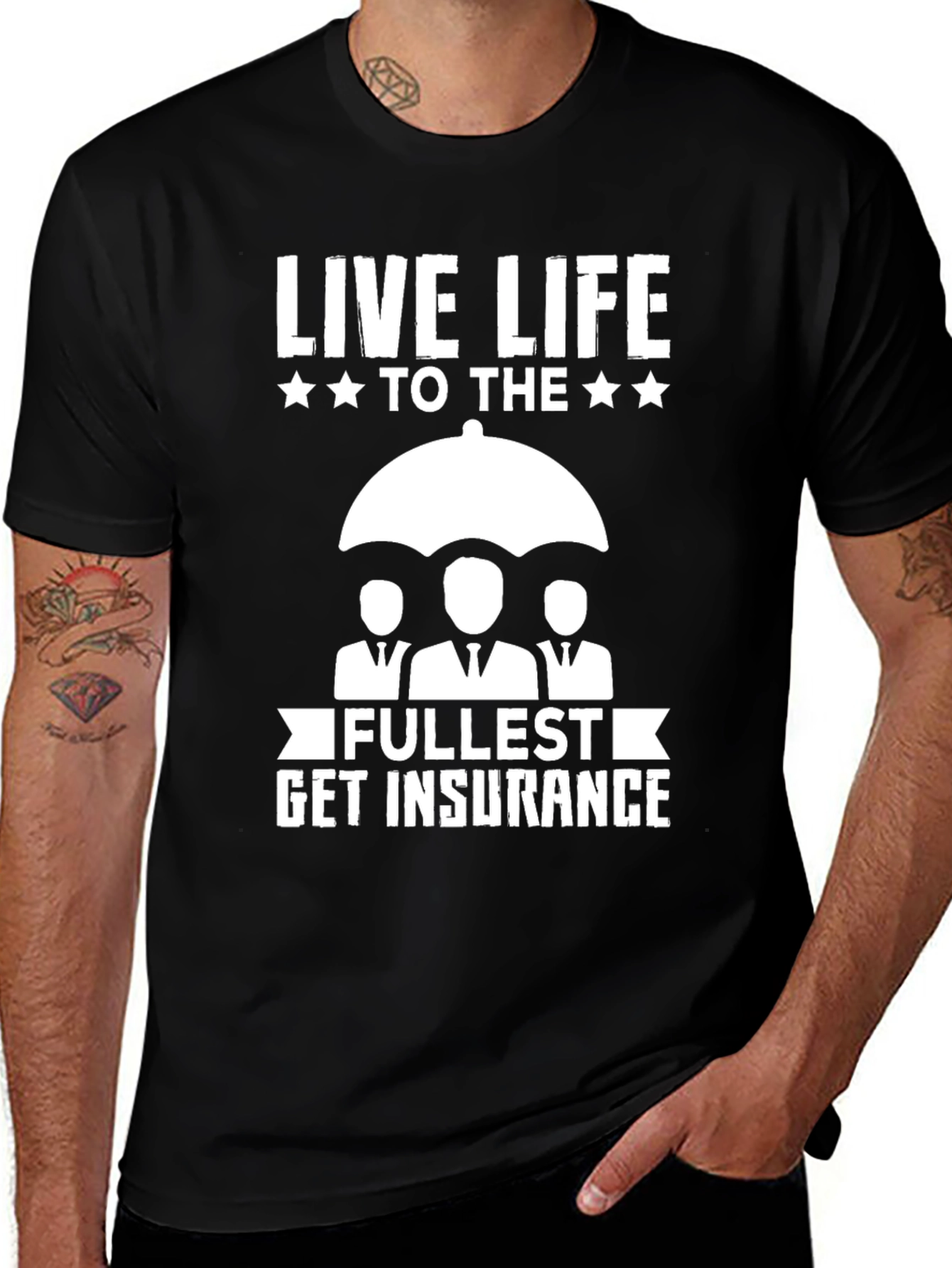 Variant 19 of Live Life Get Insurance Graphic Tee
