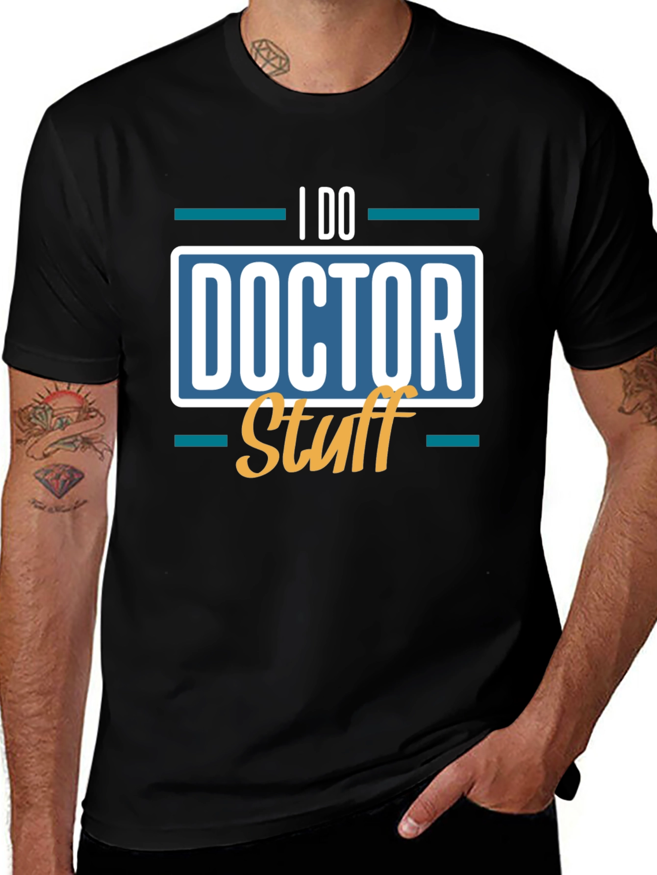 Variant 6 of I Do Doctor Stuff T-Shirt - Novelty Apparel