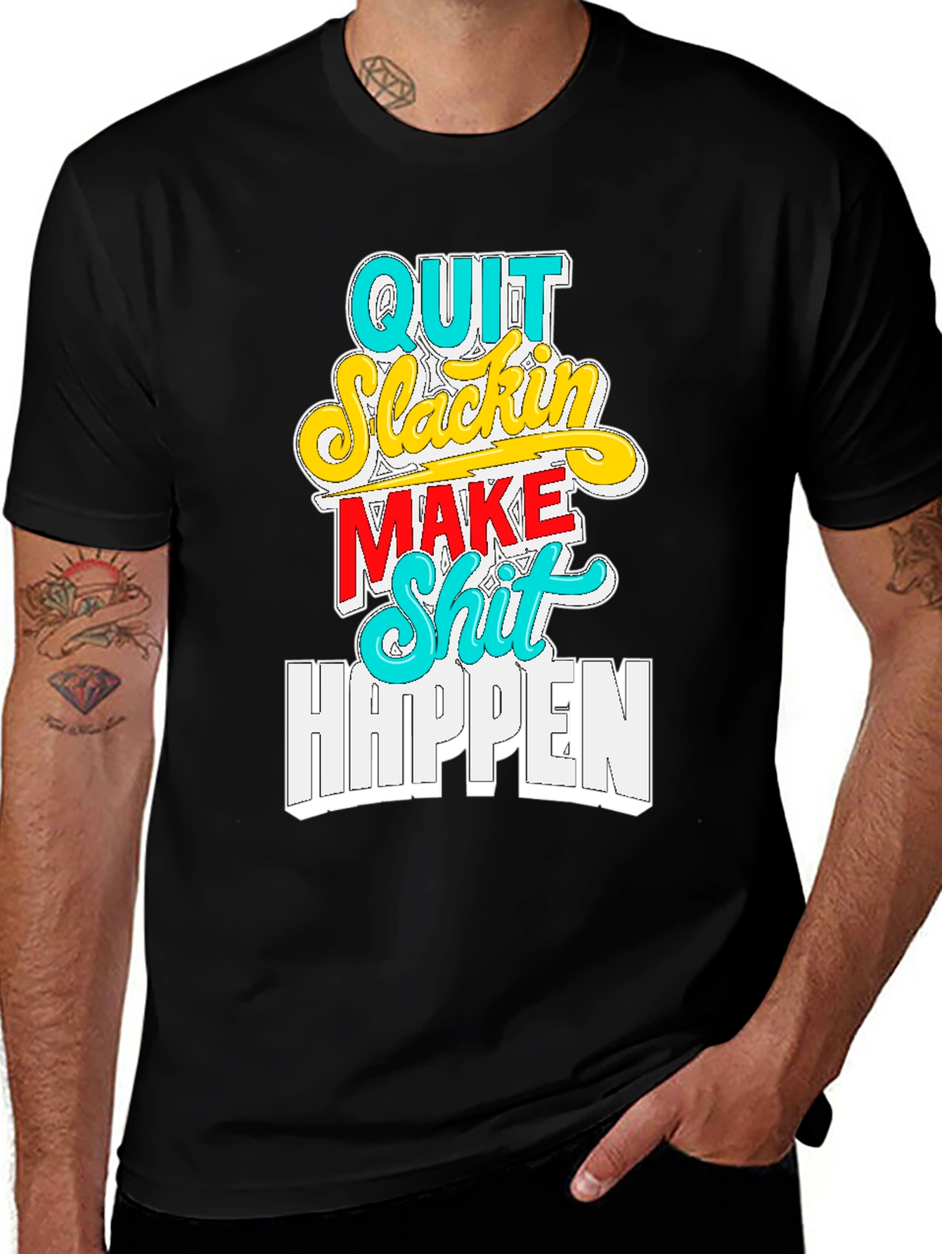Variant 23 of Quit Slackin' Graphic Tee - Motivational Black T-Shirt