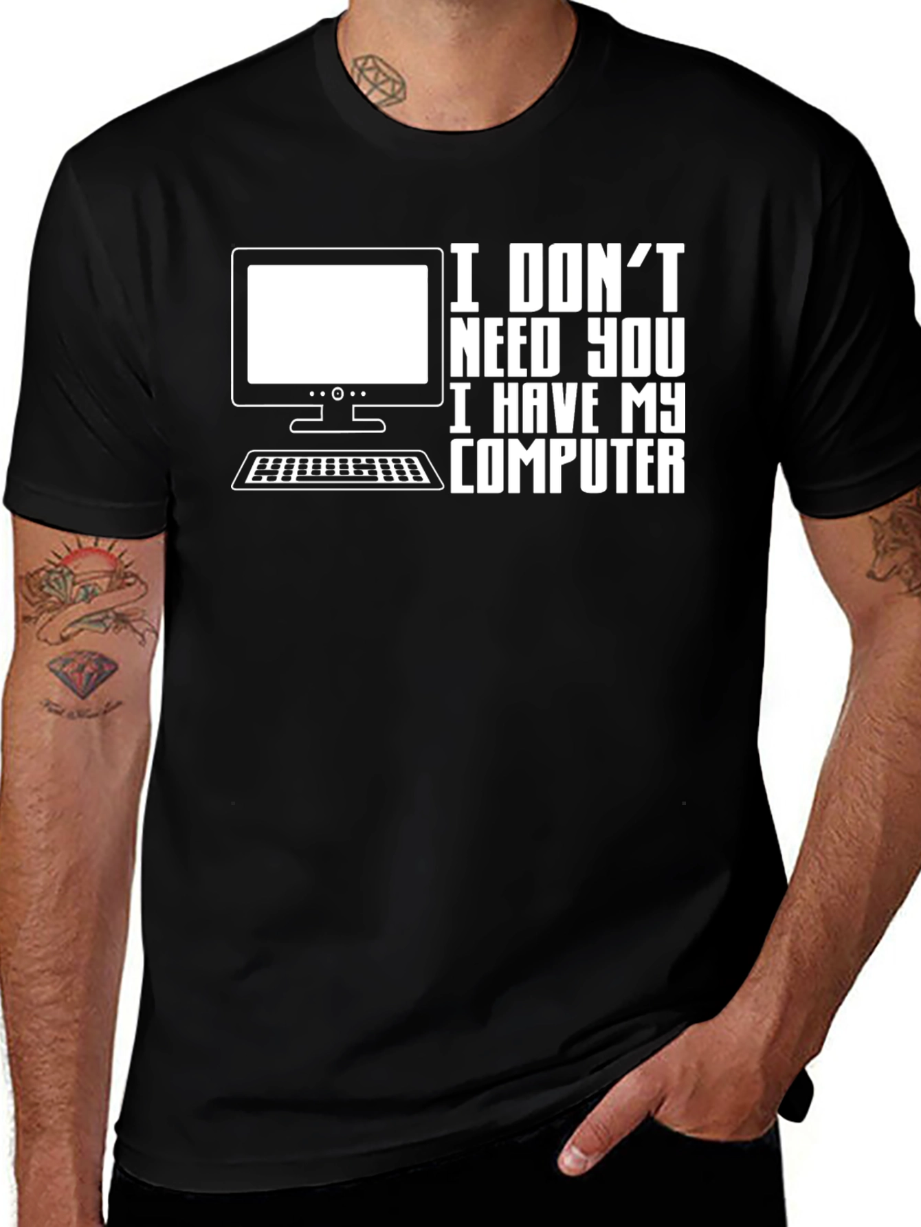 Variant 19 of Funny Computer Geek T-Shirt - I Don't Need You