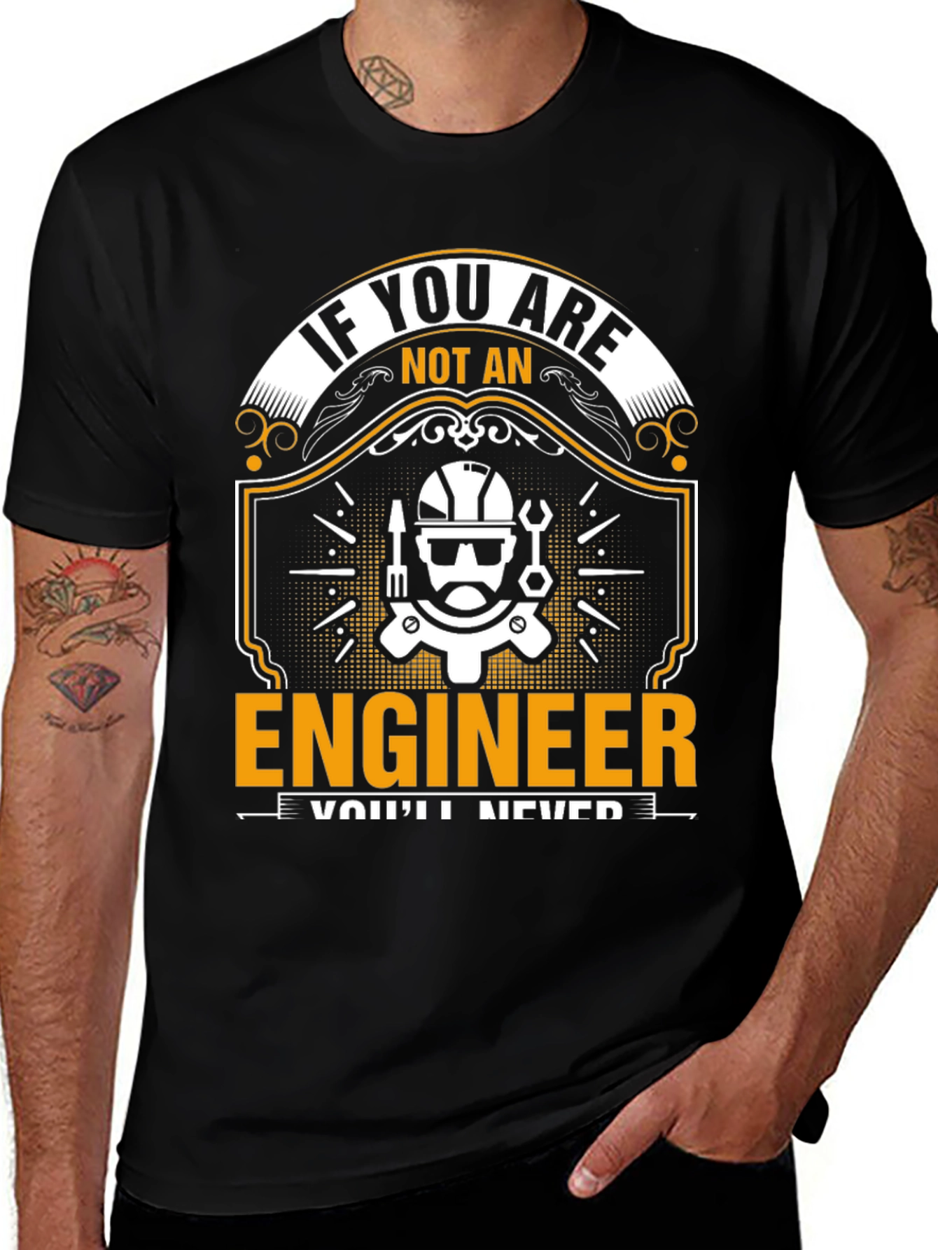 Variant 16 of Engineer T-Shirt - "If You Are Not An"