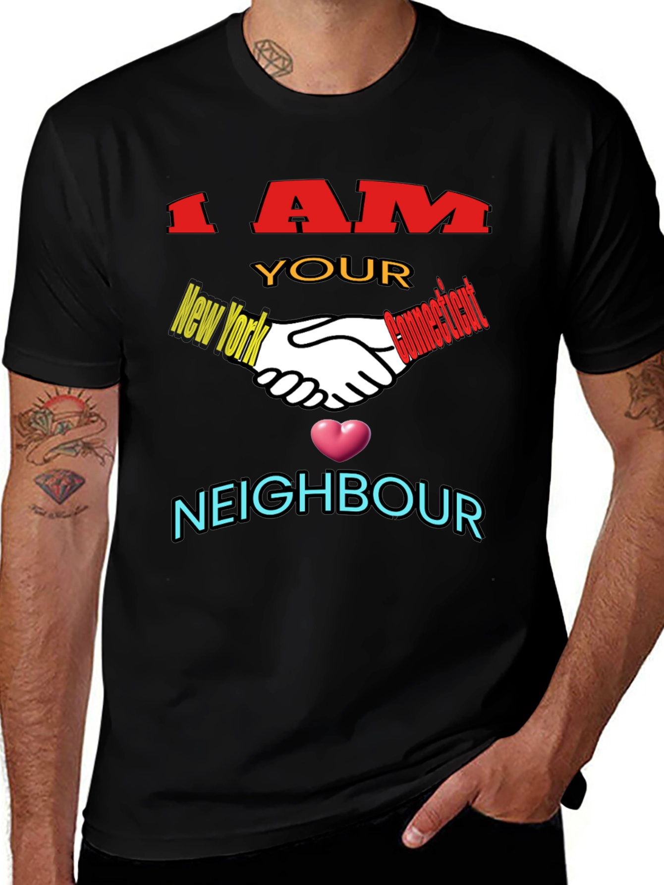 Variant 22 of I AM YOUR NEIGHBOUR T-shirt