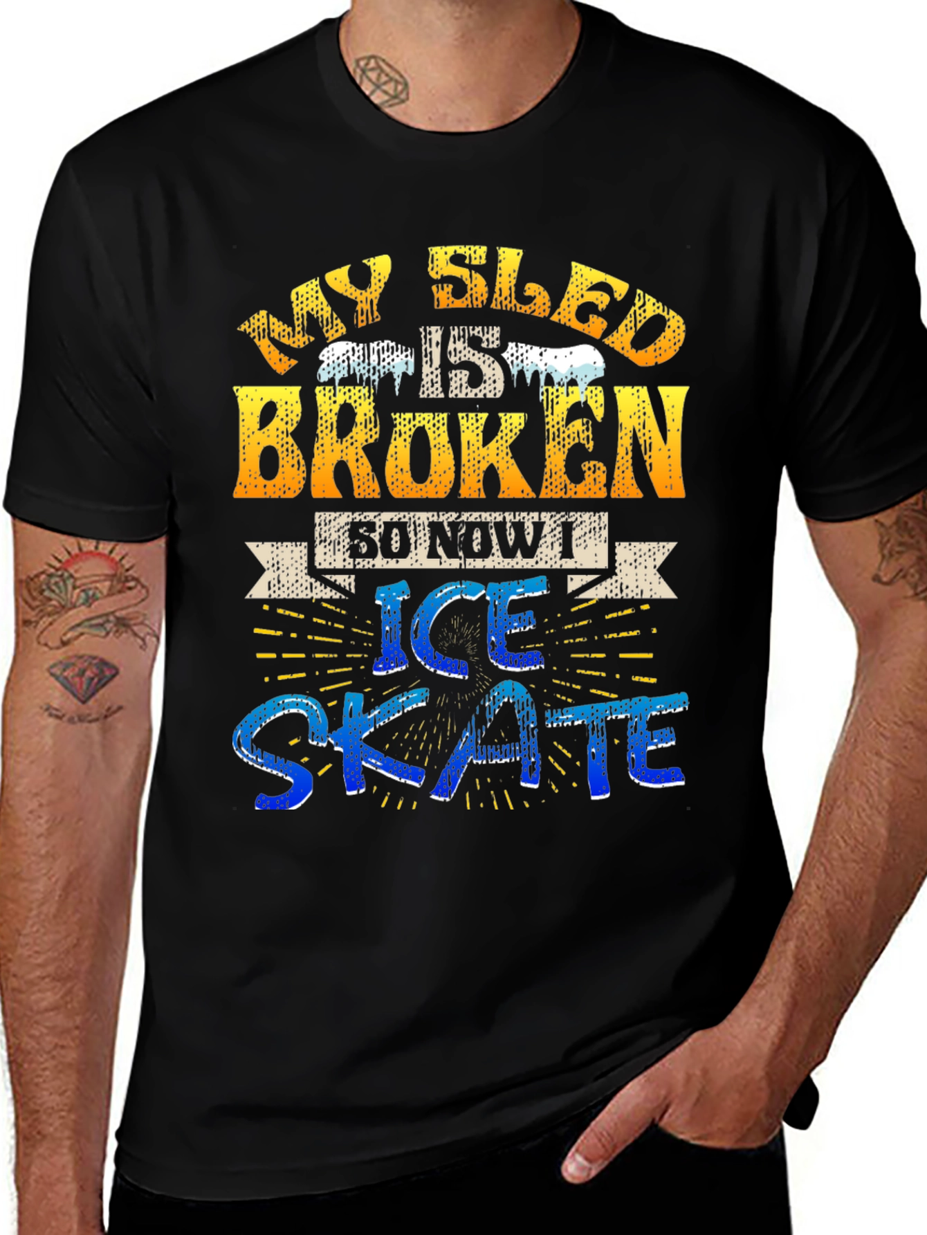 My Sled is Broken Ice Skate T-Shirt