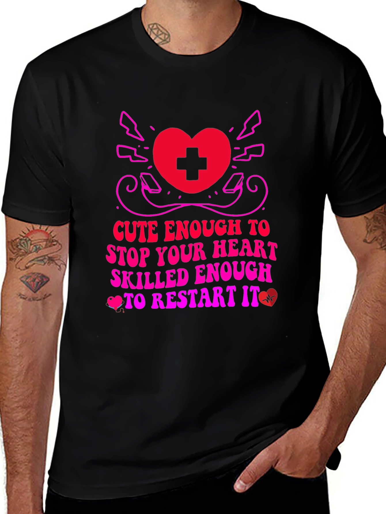 Cute Enough Nurse T-Shirt - Stop/Restart Heart