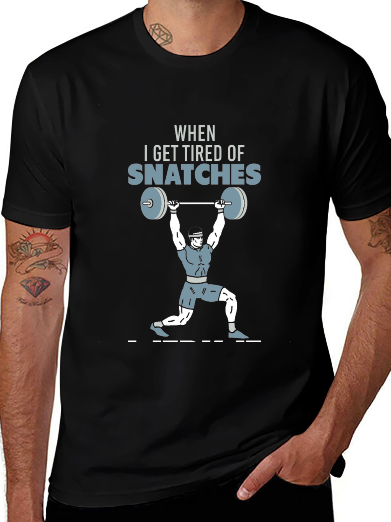 Variant 8 of Snatch Weightlifting Graphic Tee - Gym Humor T-Shirt