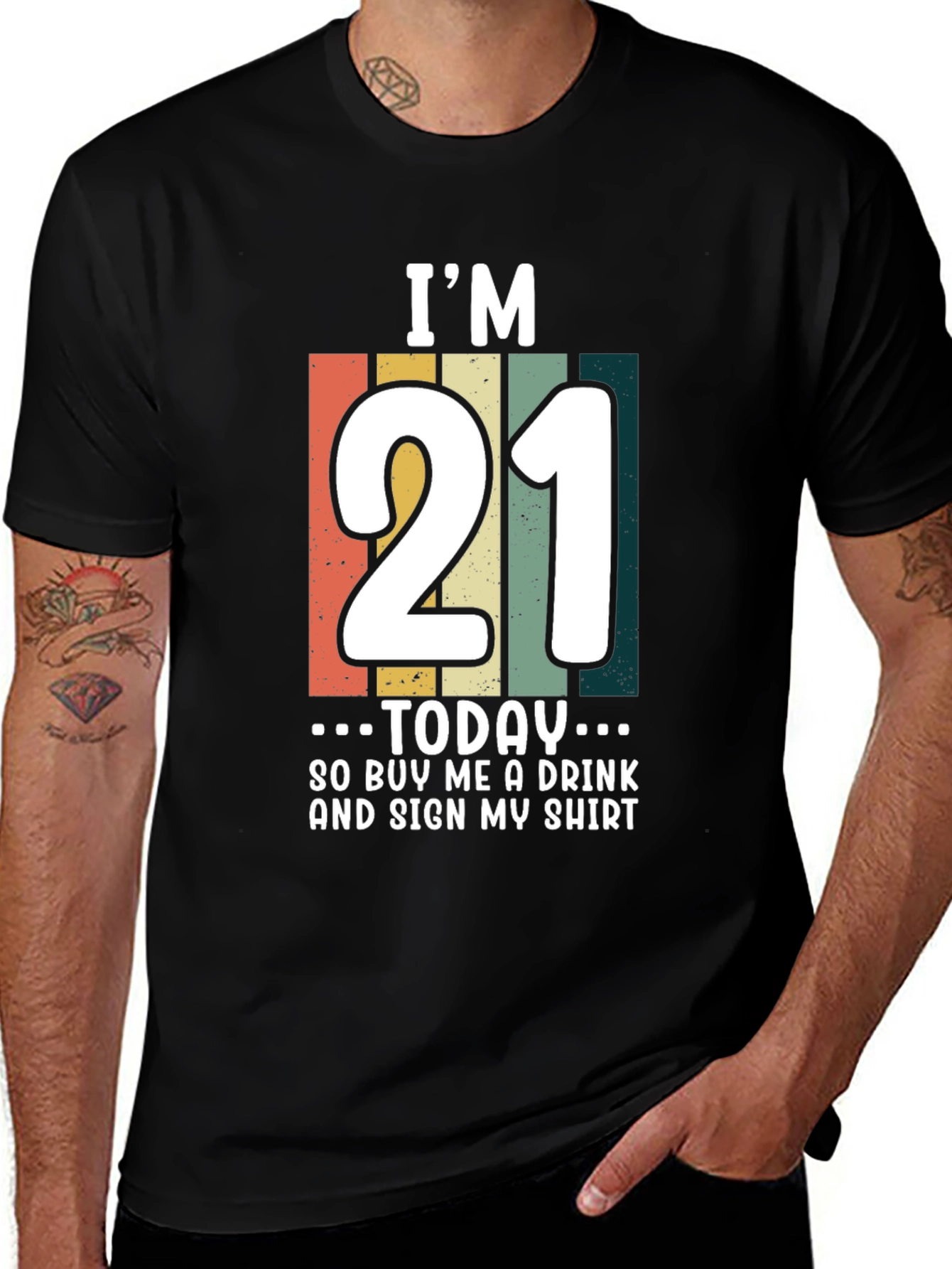 Variant 17 of I'm 21 Today T-Shirt: Buy Me a Drink & Sign!
