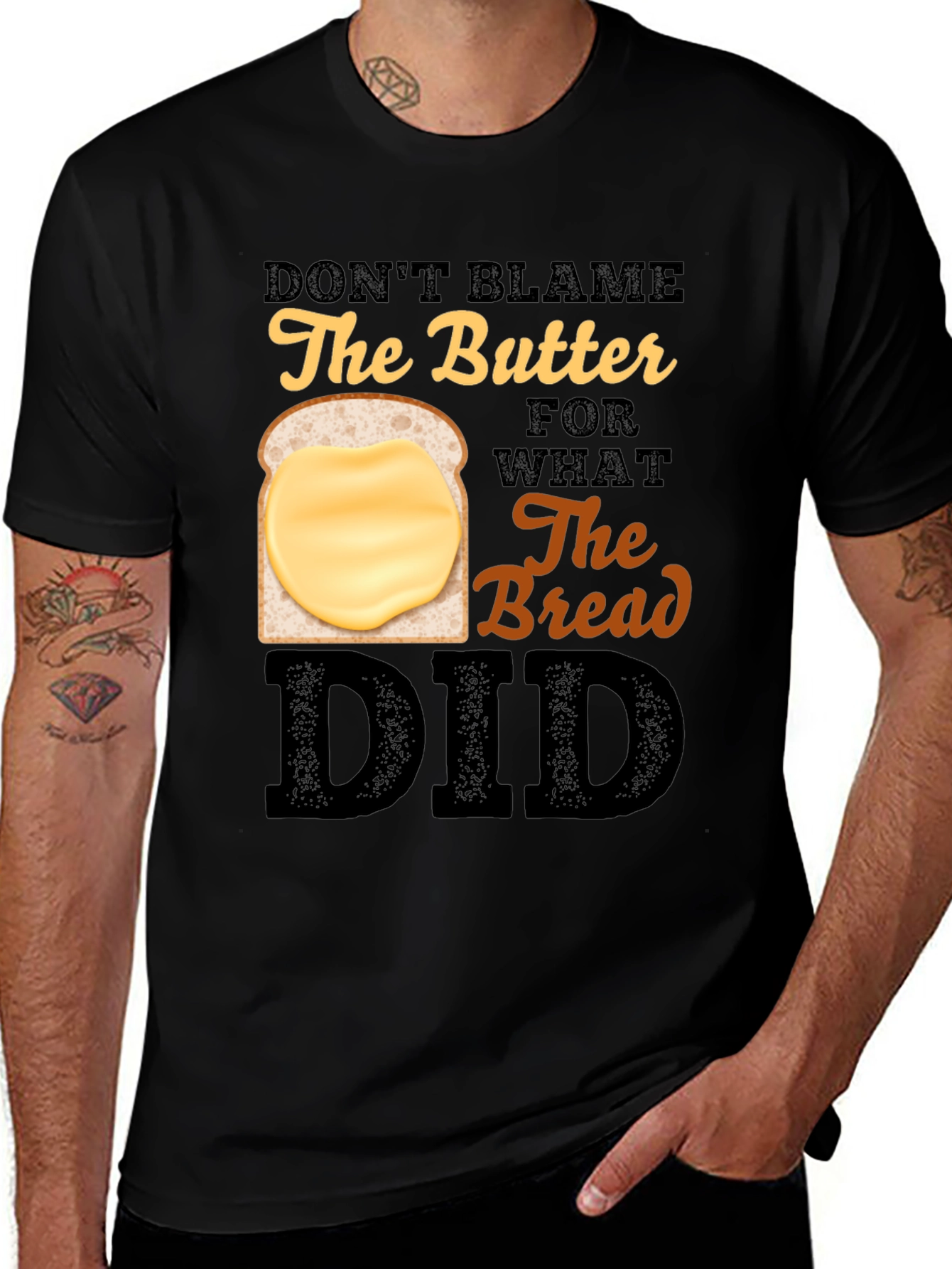 Variant 11 of Don't Blame The Butter Funny T-Shirt