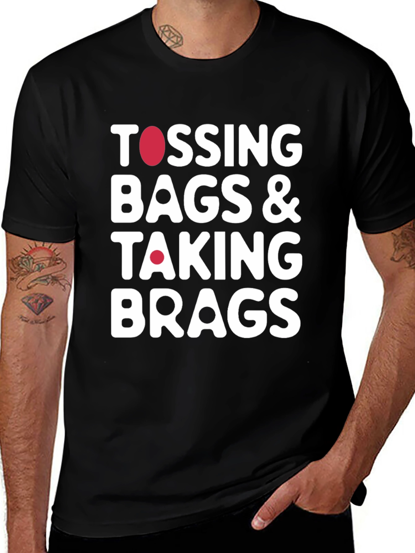Tossing Bags & Taking Brags T-Shirt