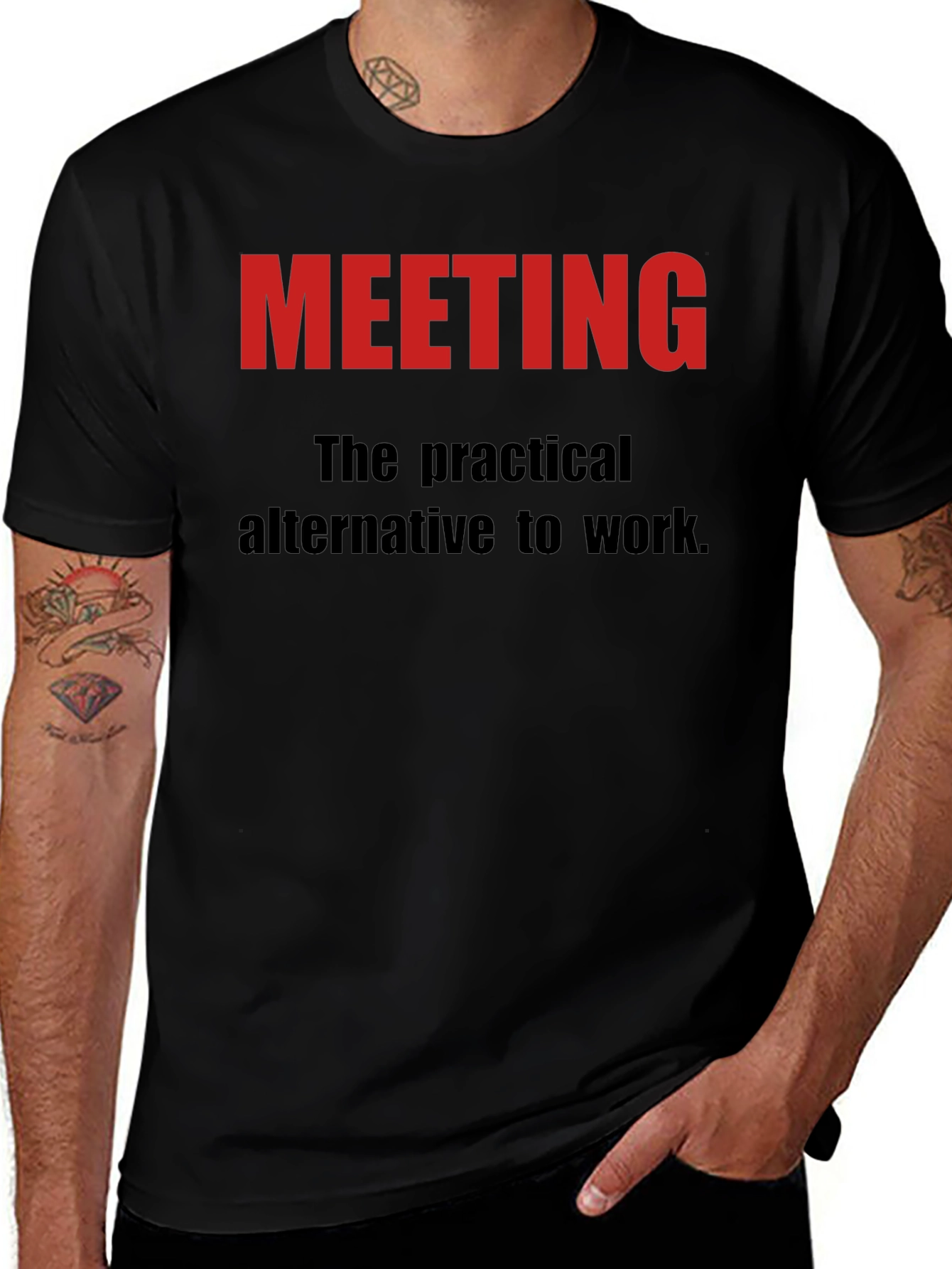 Meeting: The Practical Alternative to Work T-Shirt