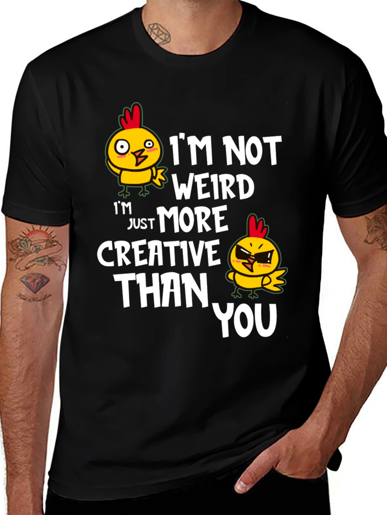 Variant 19 of Funny Chicken Graphic T-Shirt - I'm Not Weird, I'm Creative