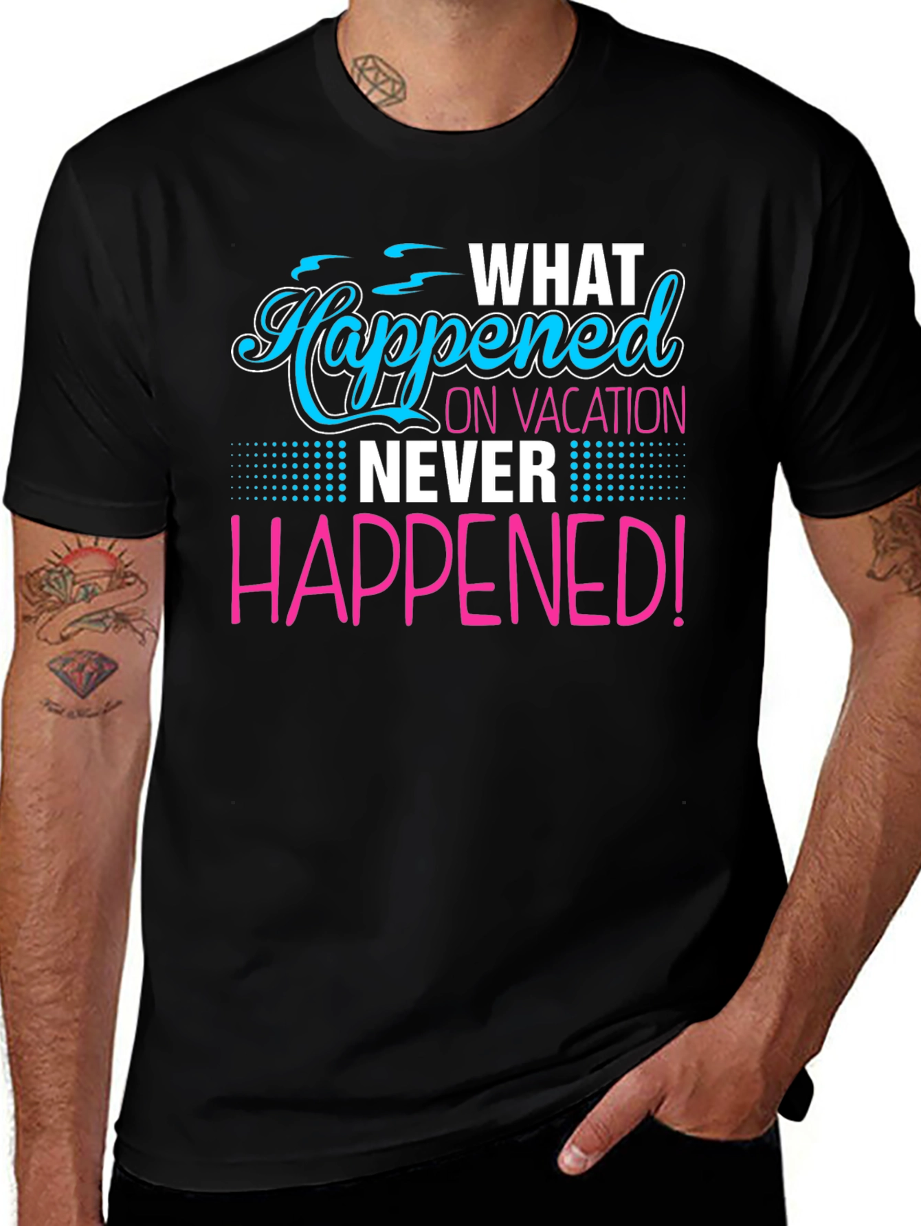 Variant 24 of Vacation Secret T-Shirt: What Happened Stays