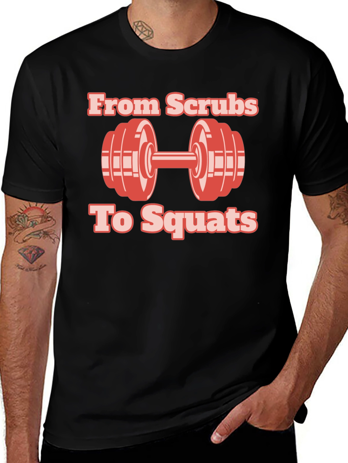Variant 4 of From Scrubs to Squats Workout T-Shirt - Fitness Apparel