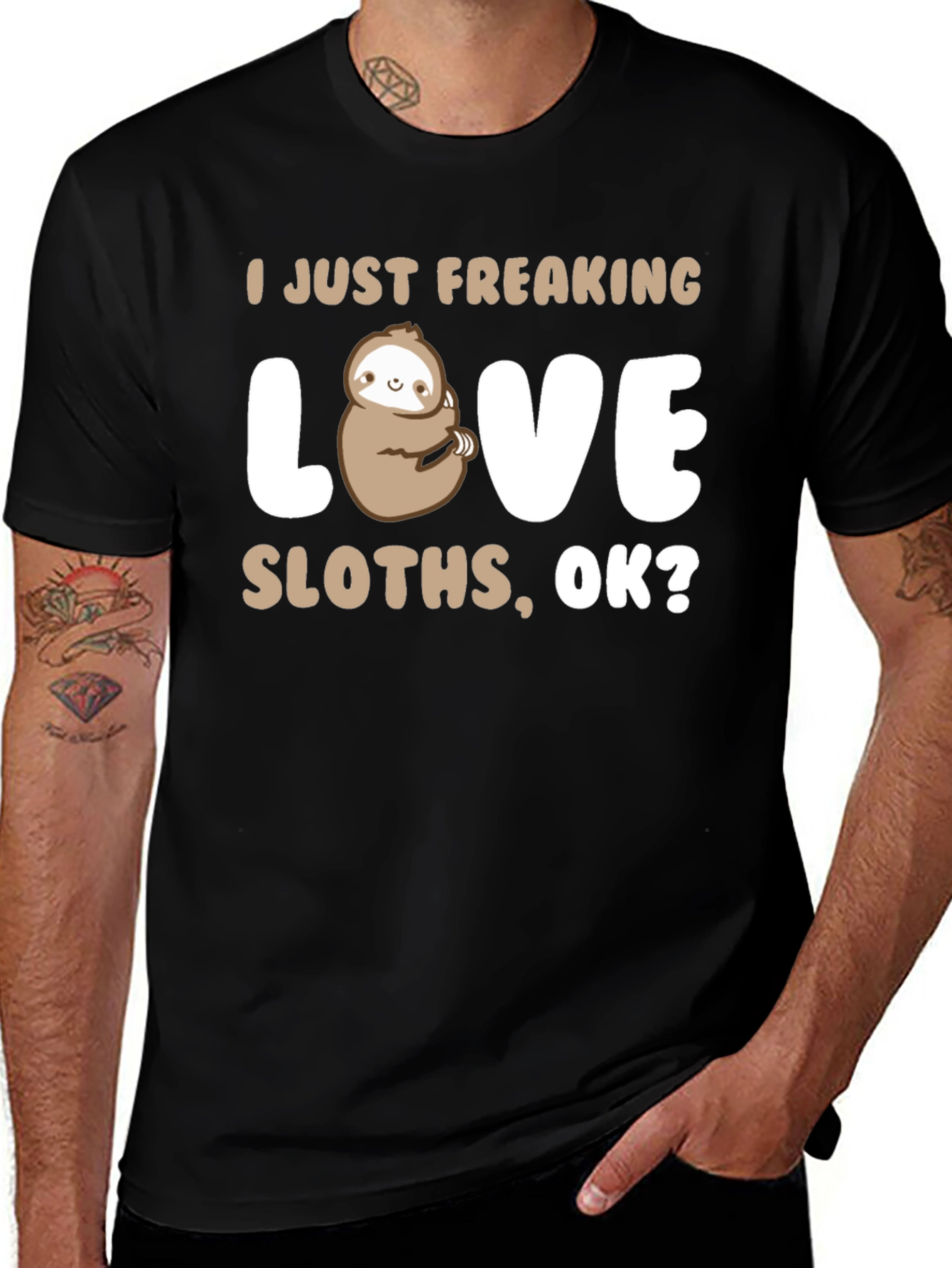 Variant 29 of I Just Freaking Love Sloths Black T-Shirt