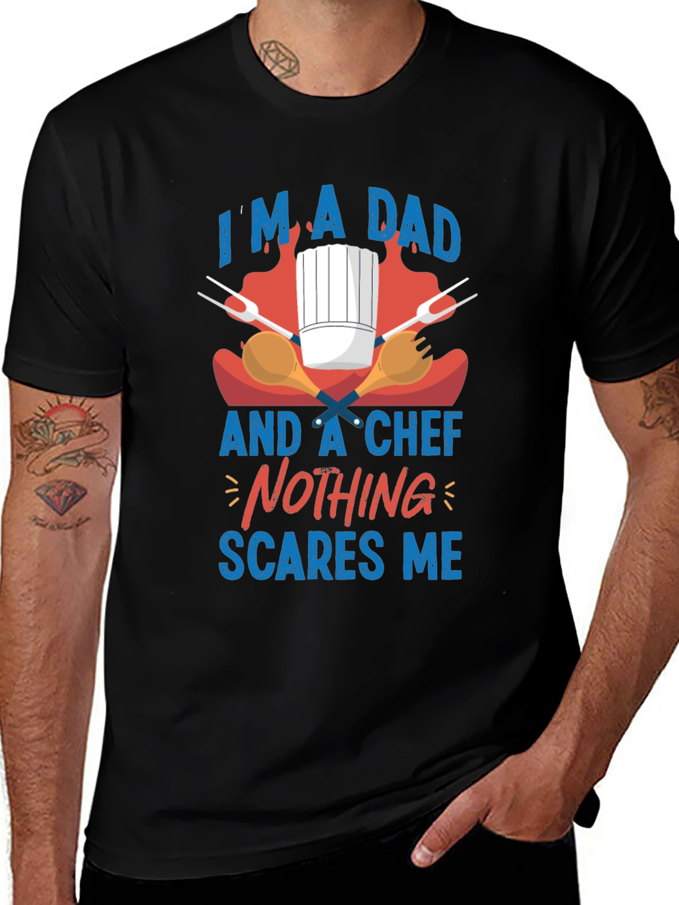 Variant 6 of Dad and Chef T-Shirt - Nothing Scares Me!