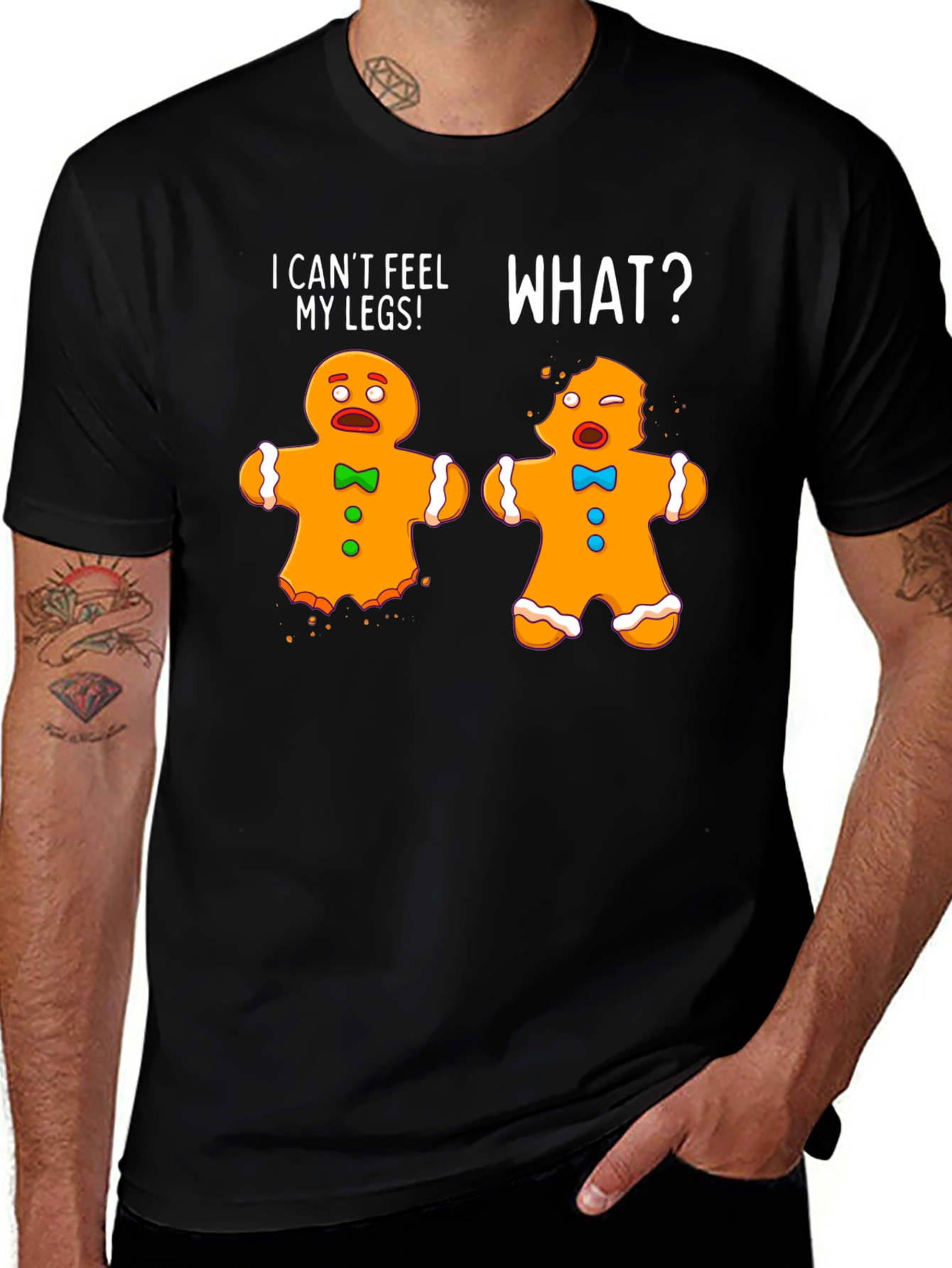 Variant 26 of Gingerbread Man T-Shirt - I Can't Feel My Legs!