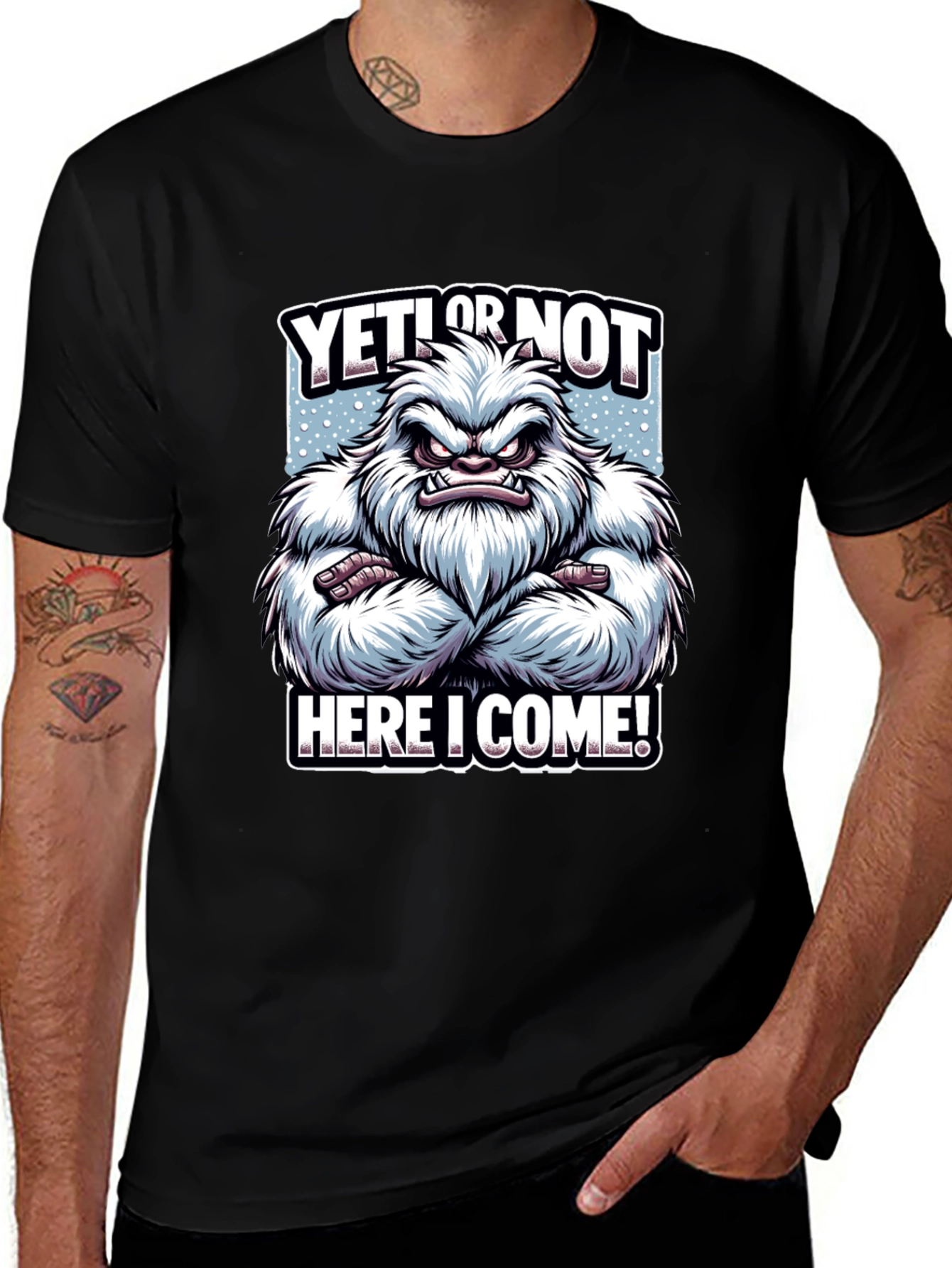 Yeti or Not Here I Come T-Shirt
