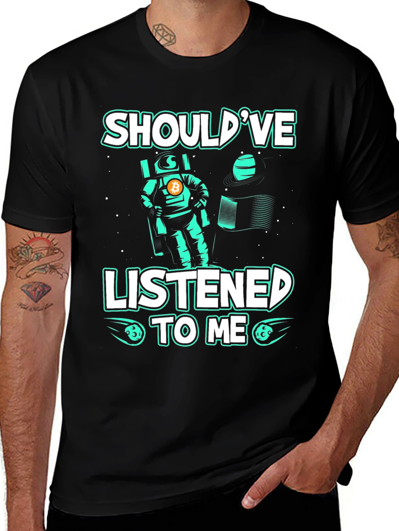Variant 3 of Should've Listened to Me Bitcoin Astronaut T-Shirt