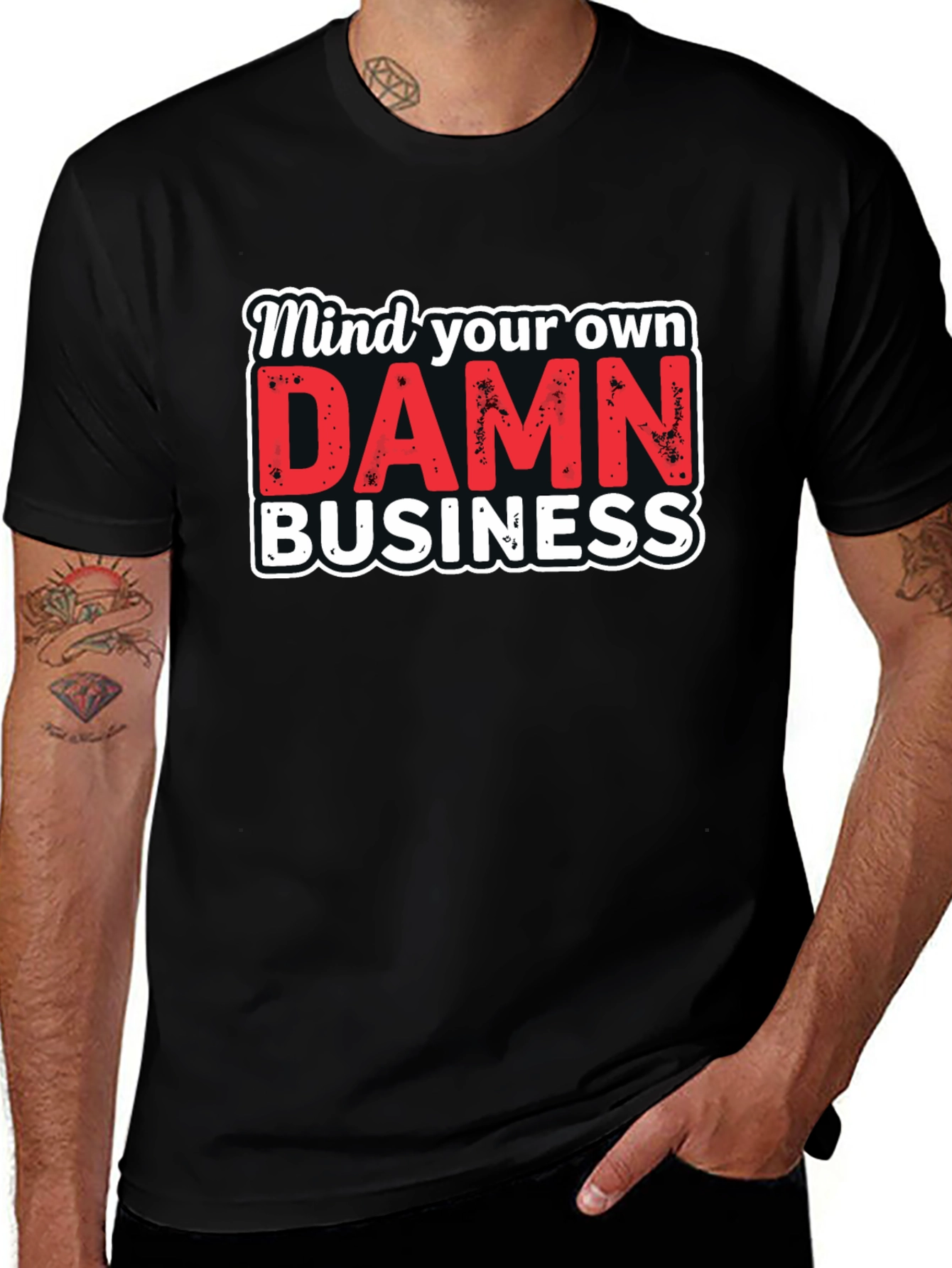 Variant 27 of Mind Your Own DAMN Business Graphic Tee