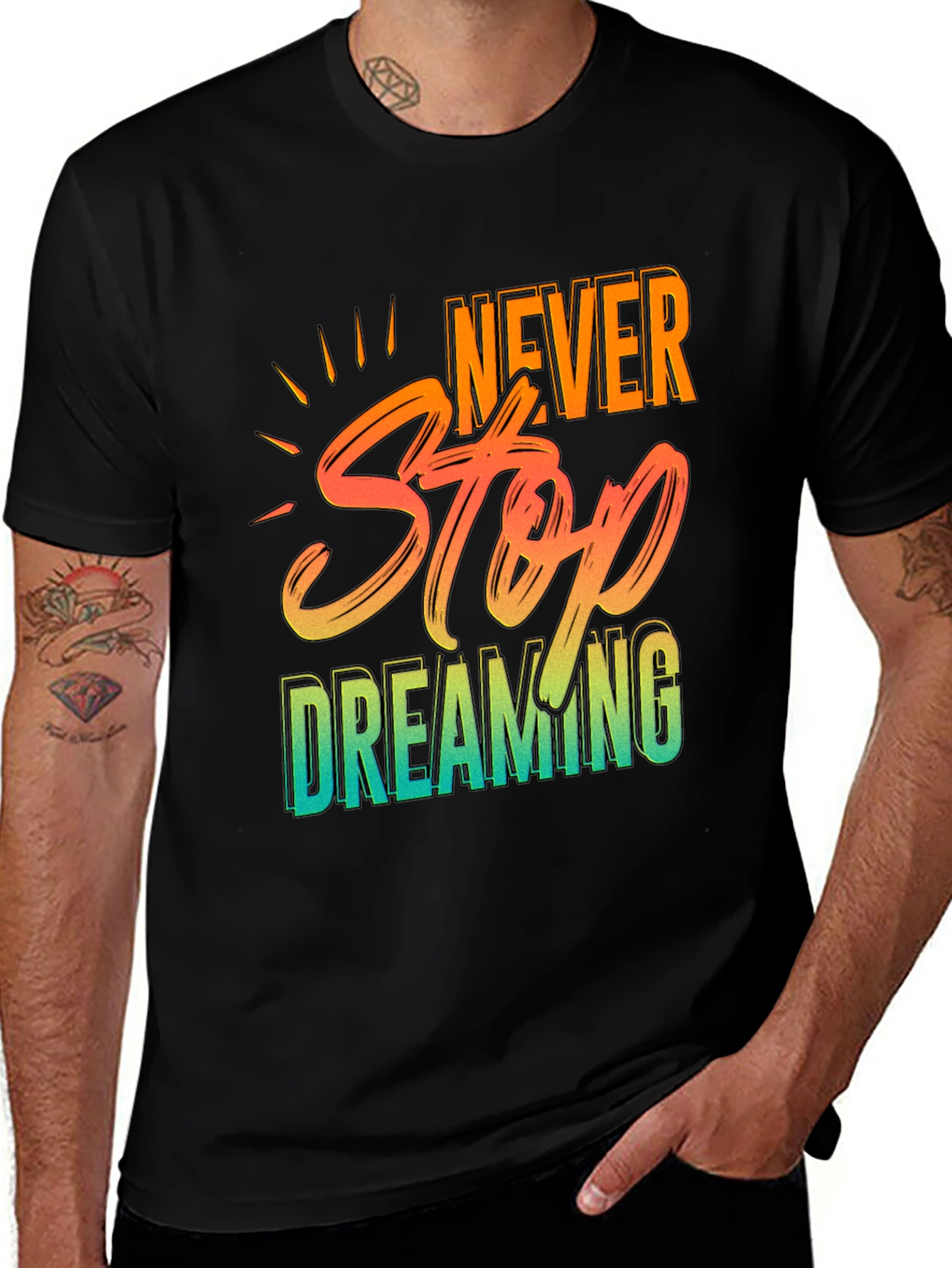 Variant 23 of Never Stop Dreaming Graphic Tee - Inspiring Black T-Shirt