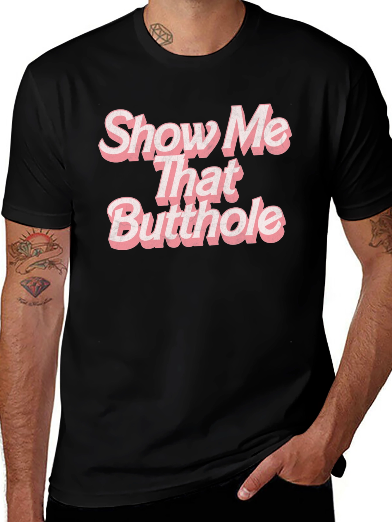Variant 10 of Show Me That Butthole Tee