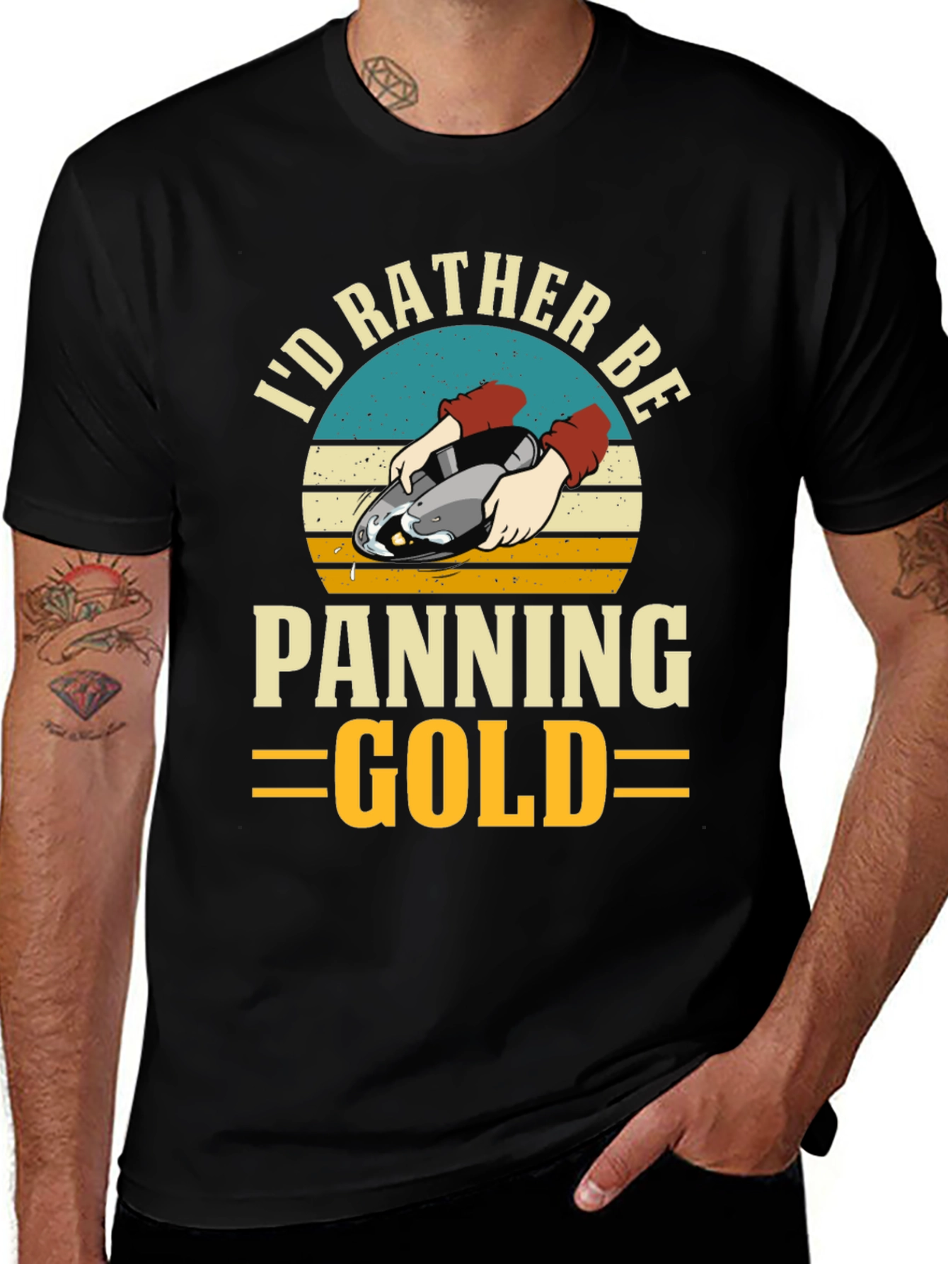 Variant 15 of Gold Panning T-Shirt - I'd Rather Be