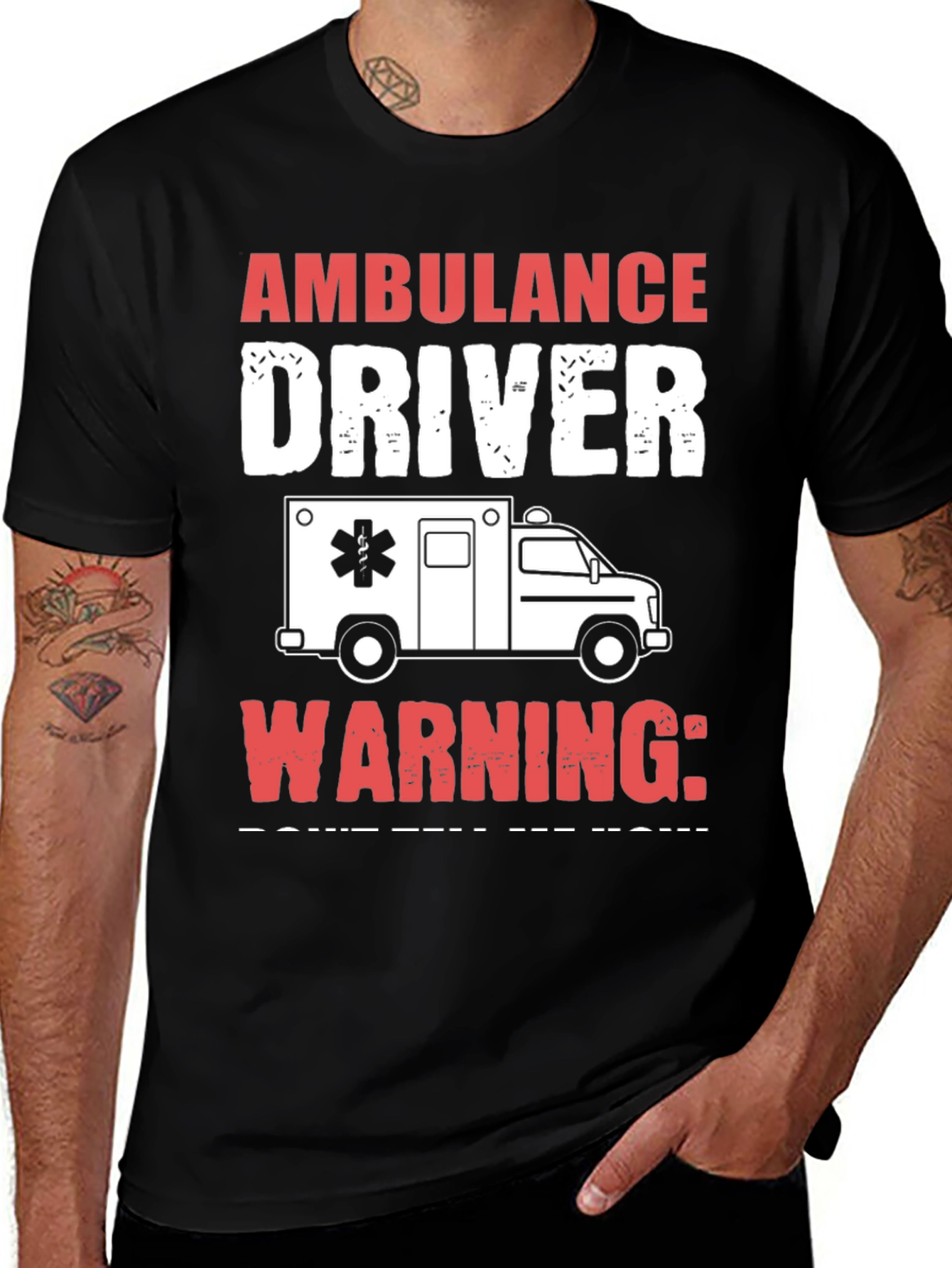 Ambulance Driver Graphic T-Shirt - Warning! Funny Tee
