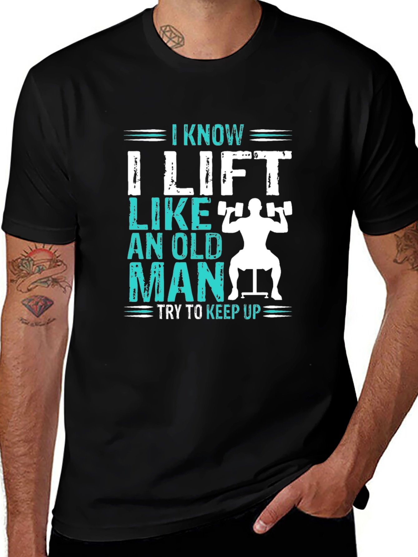 Variant 10 of I Lift Like an Old Man T-Shirt