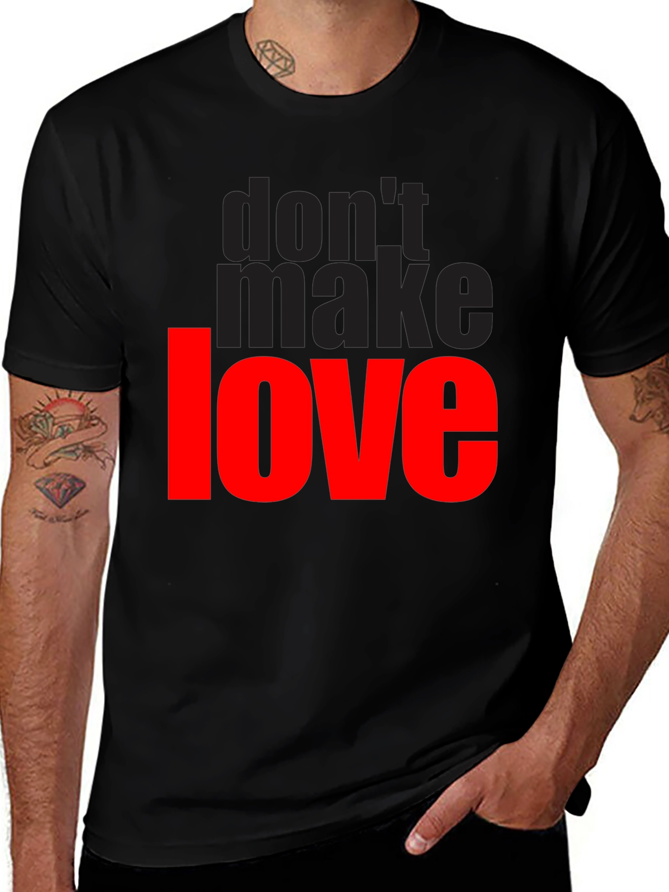 Variant 24 of Don't Make Love Graphic T-Shirt - Black