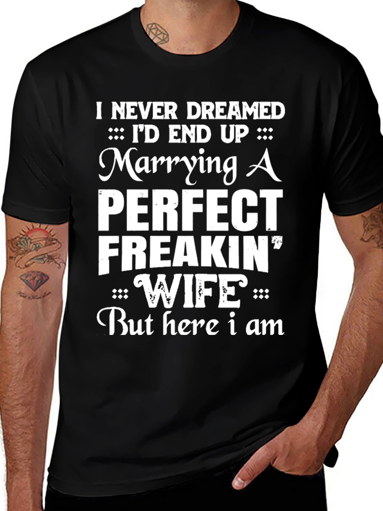 Variant 27 of Perfect Freakin' Wife Funny T-Shirt - Gift for Husband