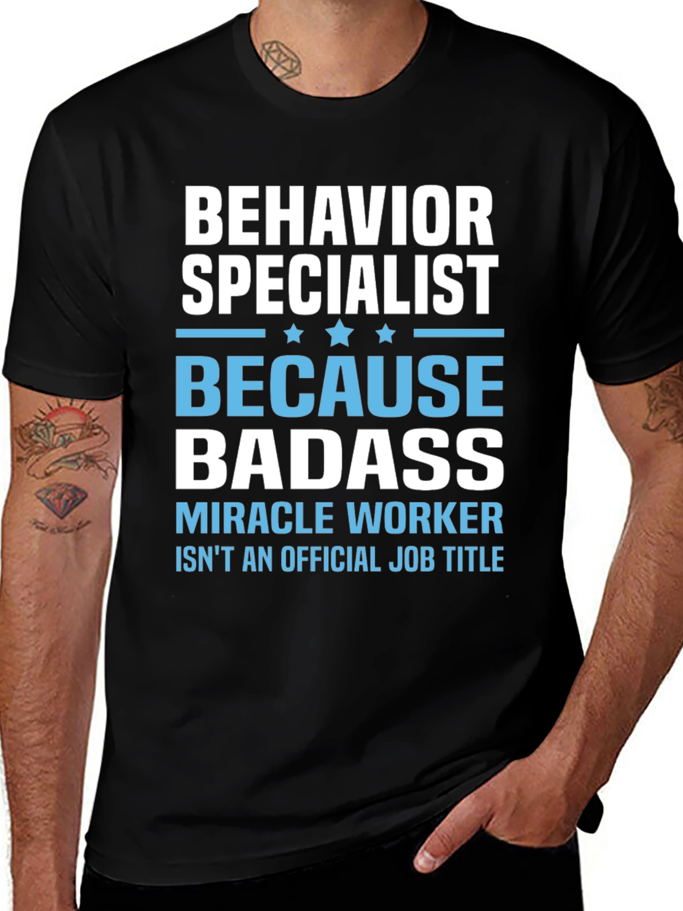 Behavior Specialist Badass T-Shirt