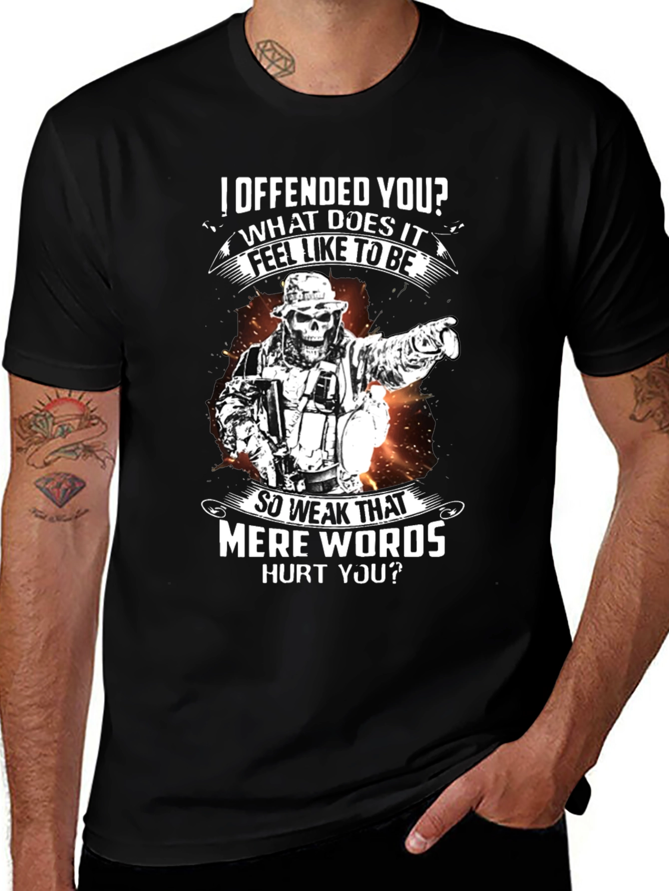 Offensive Humor T-Shirt - Weak Mere Words