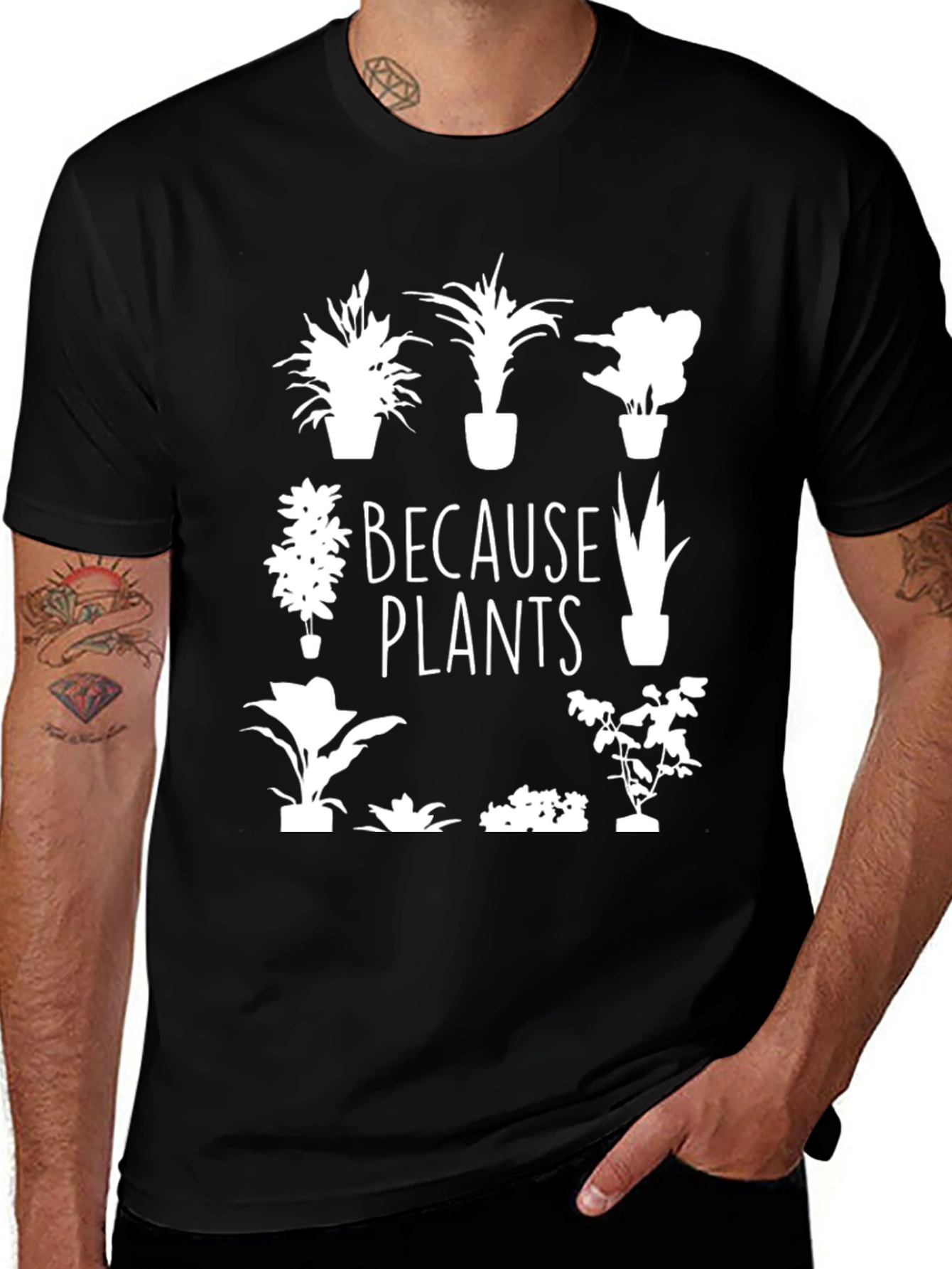 Because Plants Graphic Tee - Houseplant Lover Shirt