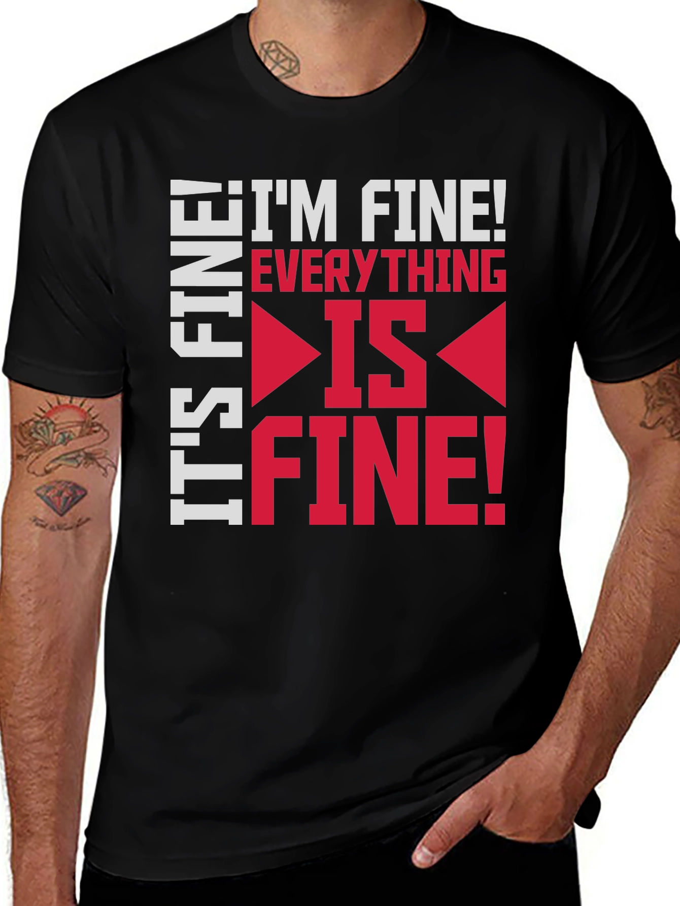 Variant 18 of It's Fine I'm Fine Everything Is Fine Graphic Tee