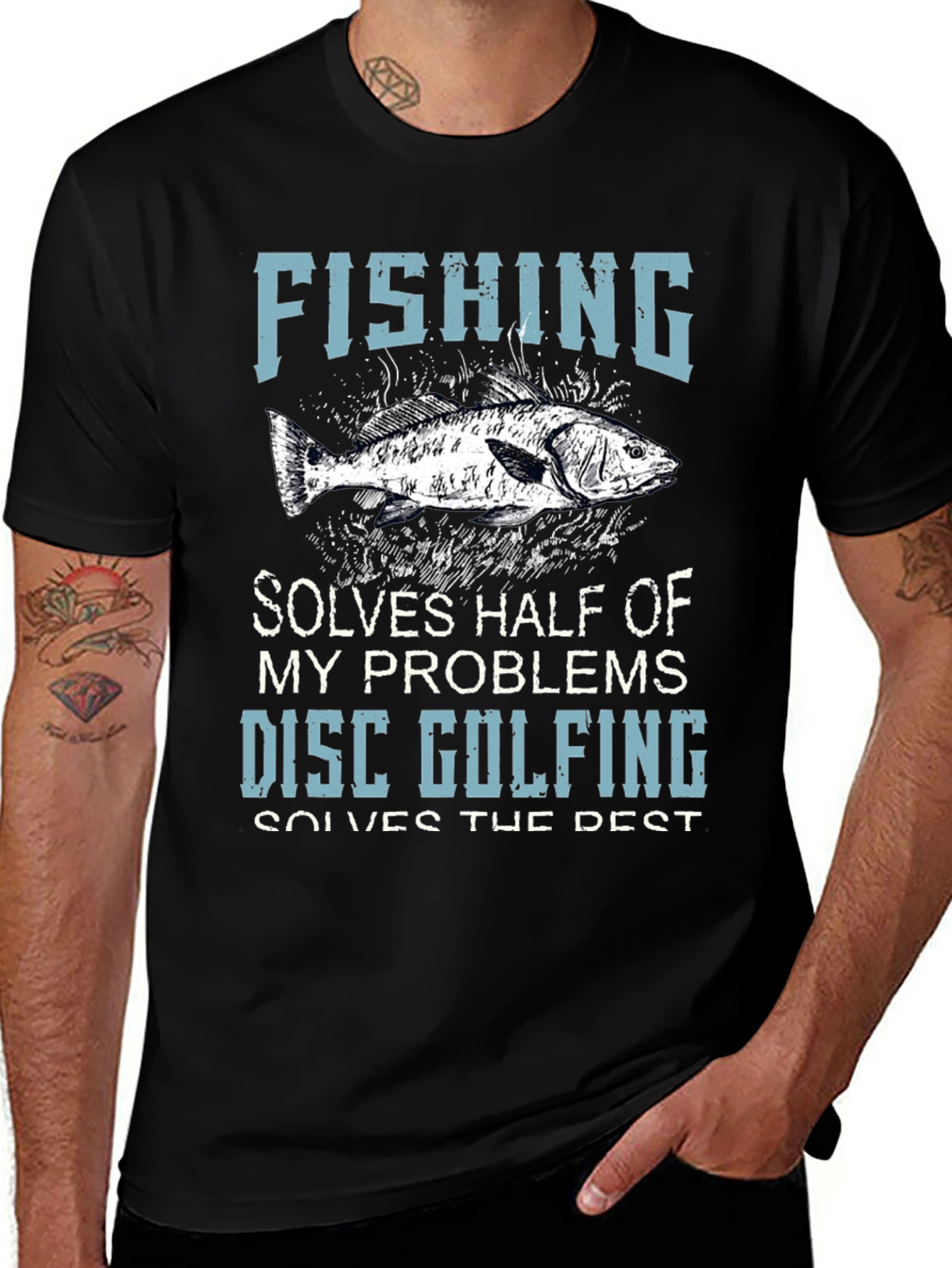 Variant 22 of Fishing & Disc Golfing T-Shirt: Solves Half My Problems