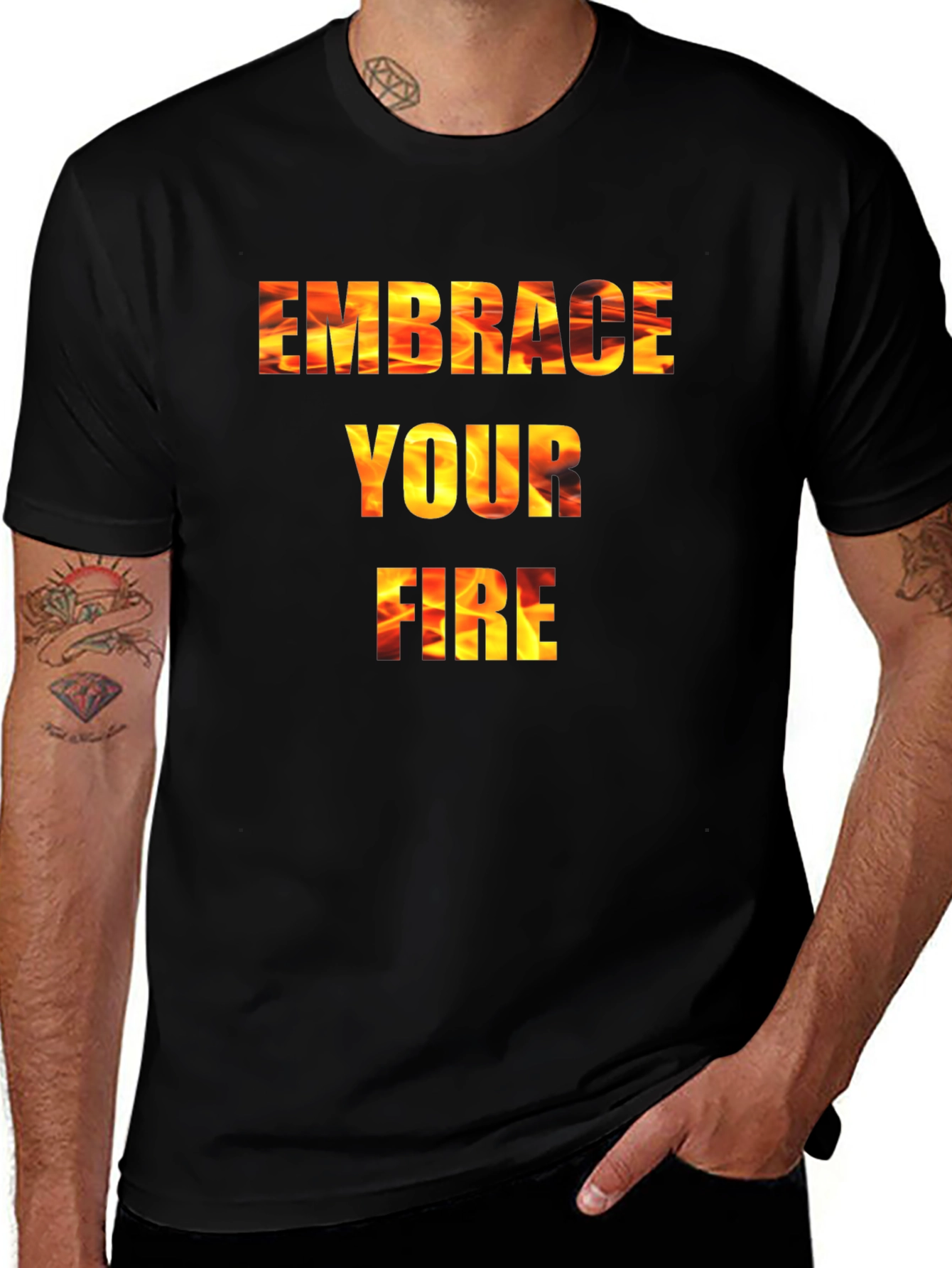 Variant 6 of Embrace Your Fire Graphic T-Shirt - Bold Statement Tee
